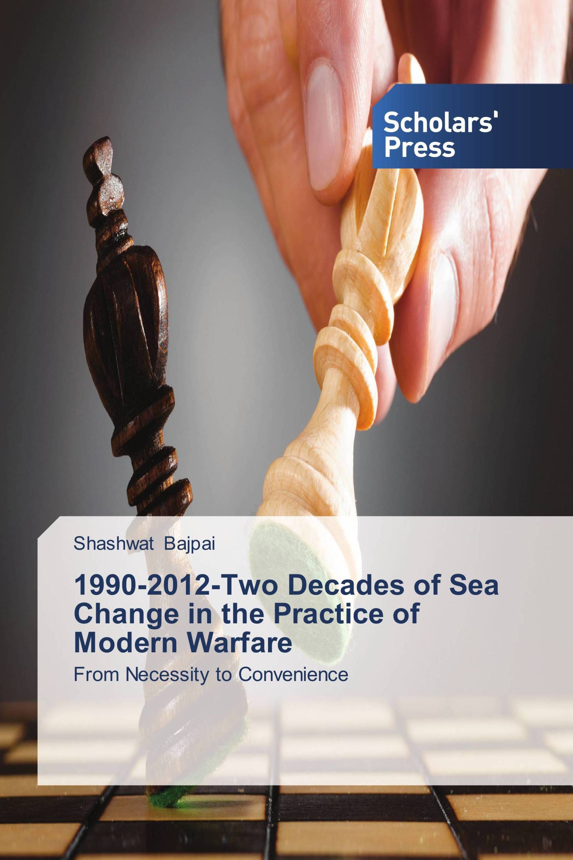 1990-2012-Two Decades of Sea Change in the Practice of Modern Warfare