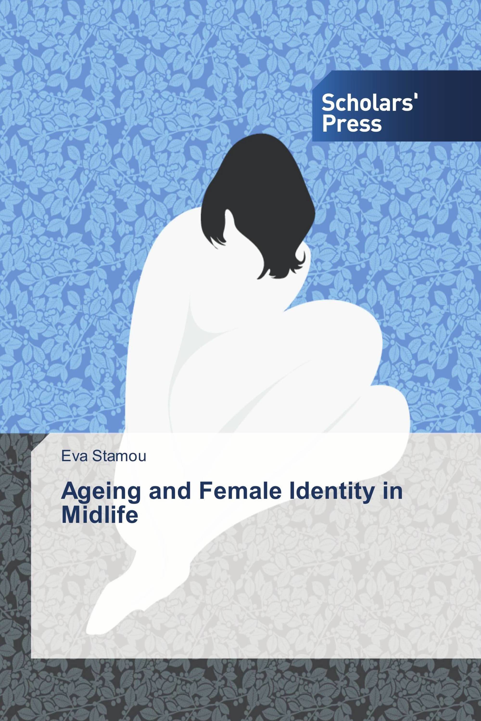 Ageing and Female Identity in Midlife