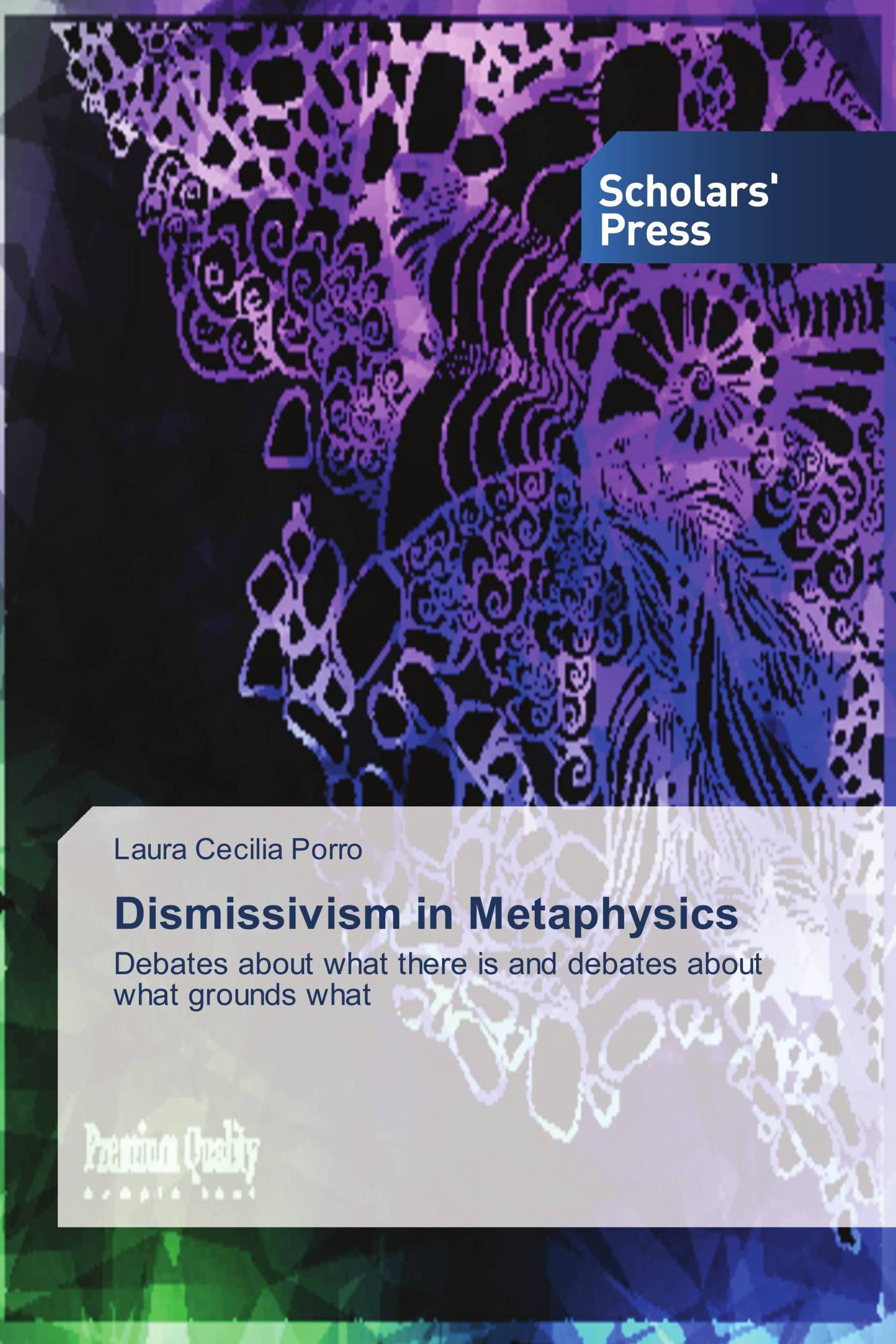 Dismissivism in Metaphysics