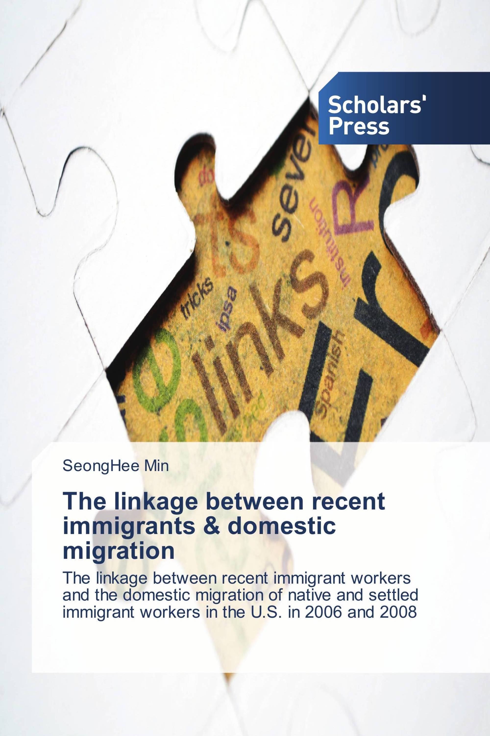 The linkage between recent immigrants & domestic migration