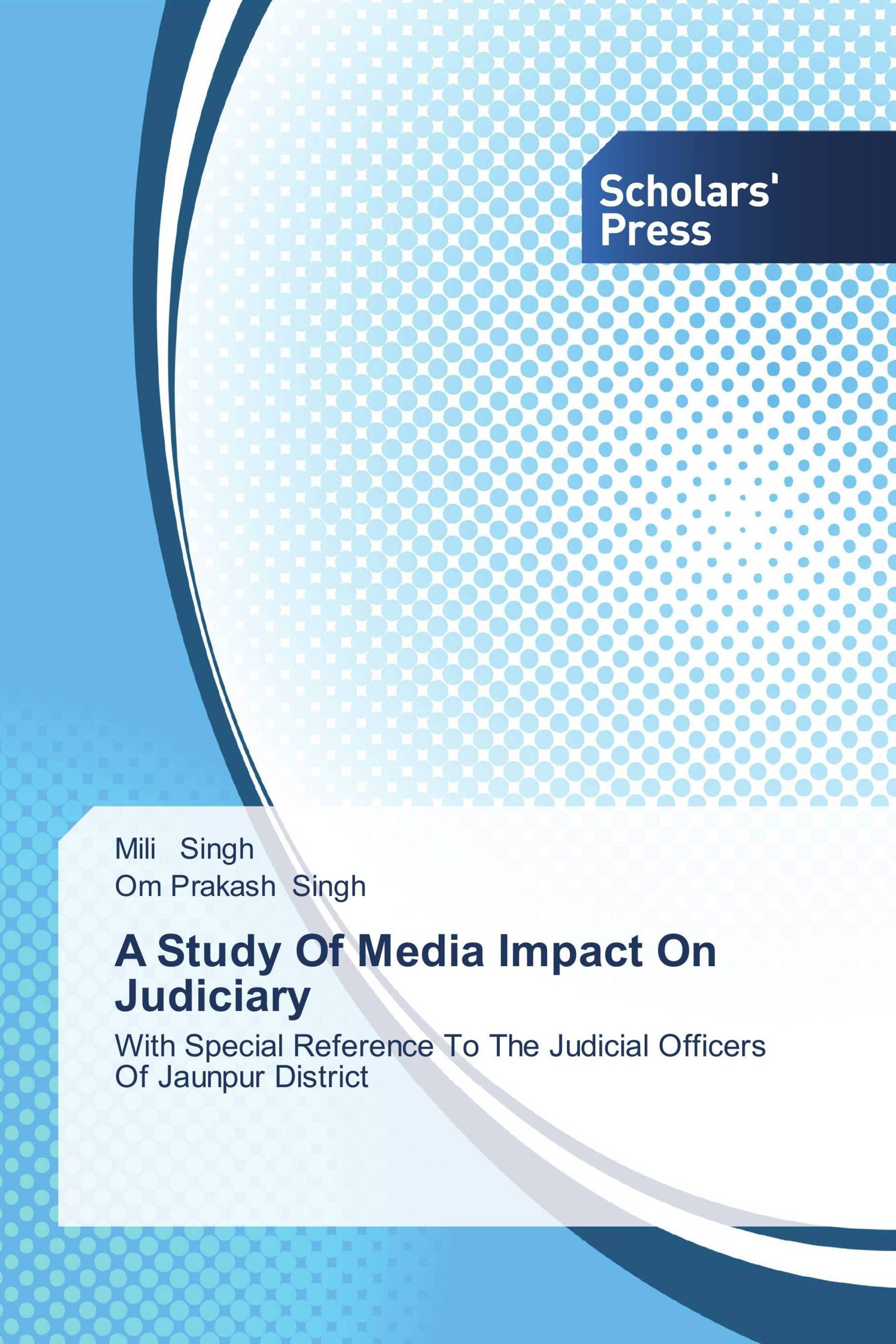 A Study Of Media Impact On Judiciary