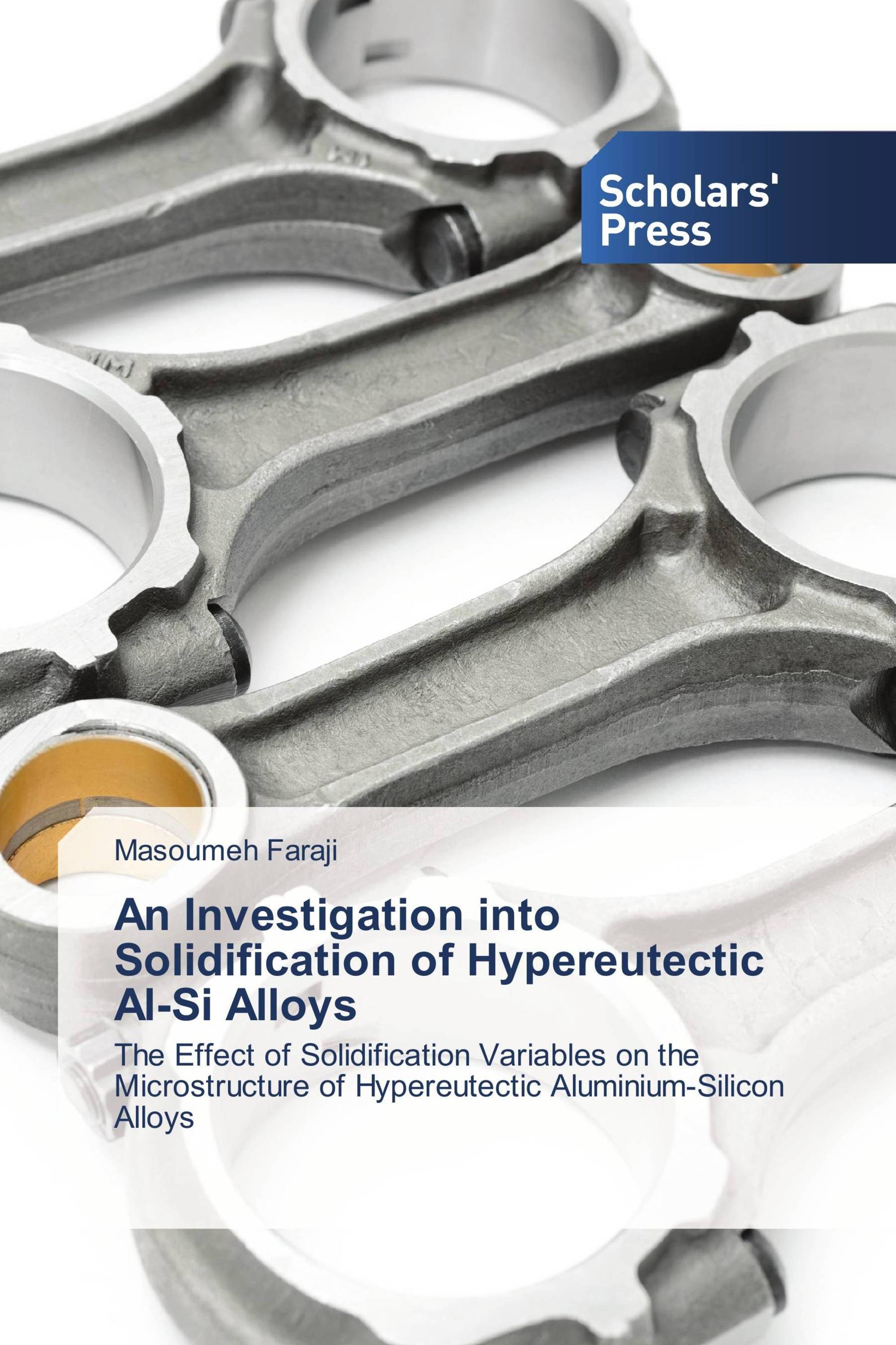 An Investigation into Solidification of Hypereutectic Al-Si Alloys