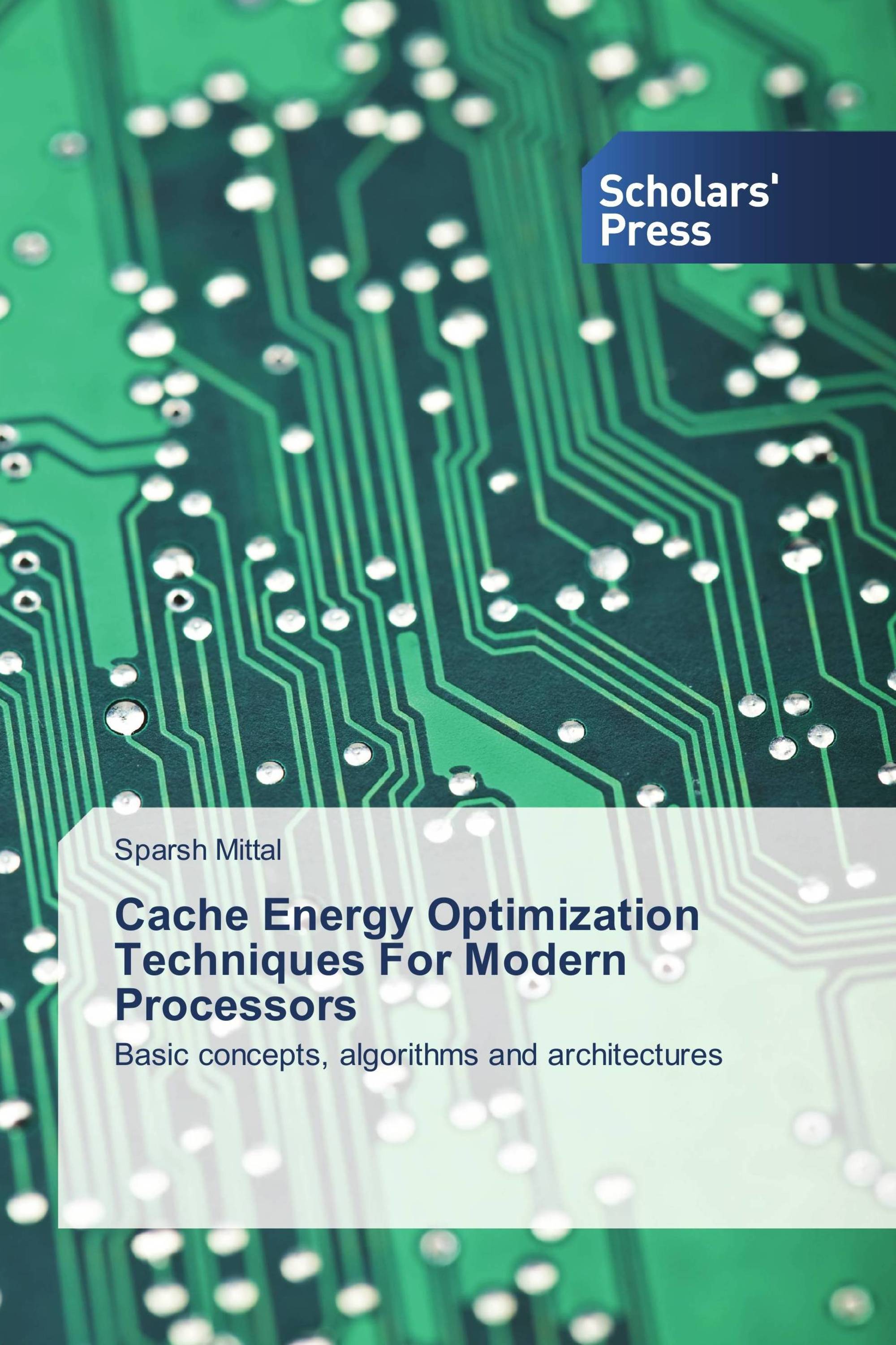 Cache Energy Optimization Techniques For Modern Processors