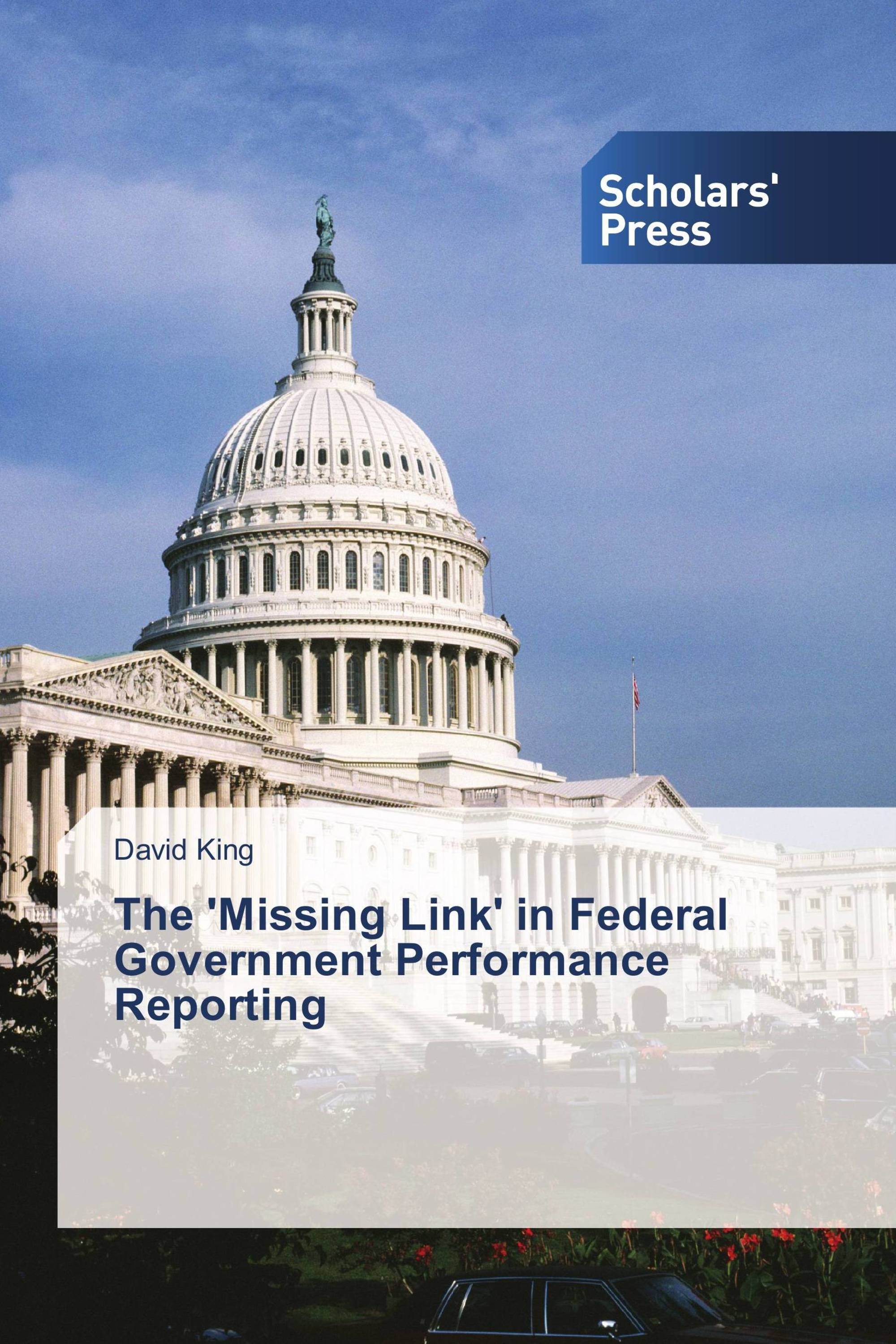 The 'Missing Link' in Federal Government Performance Reporting