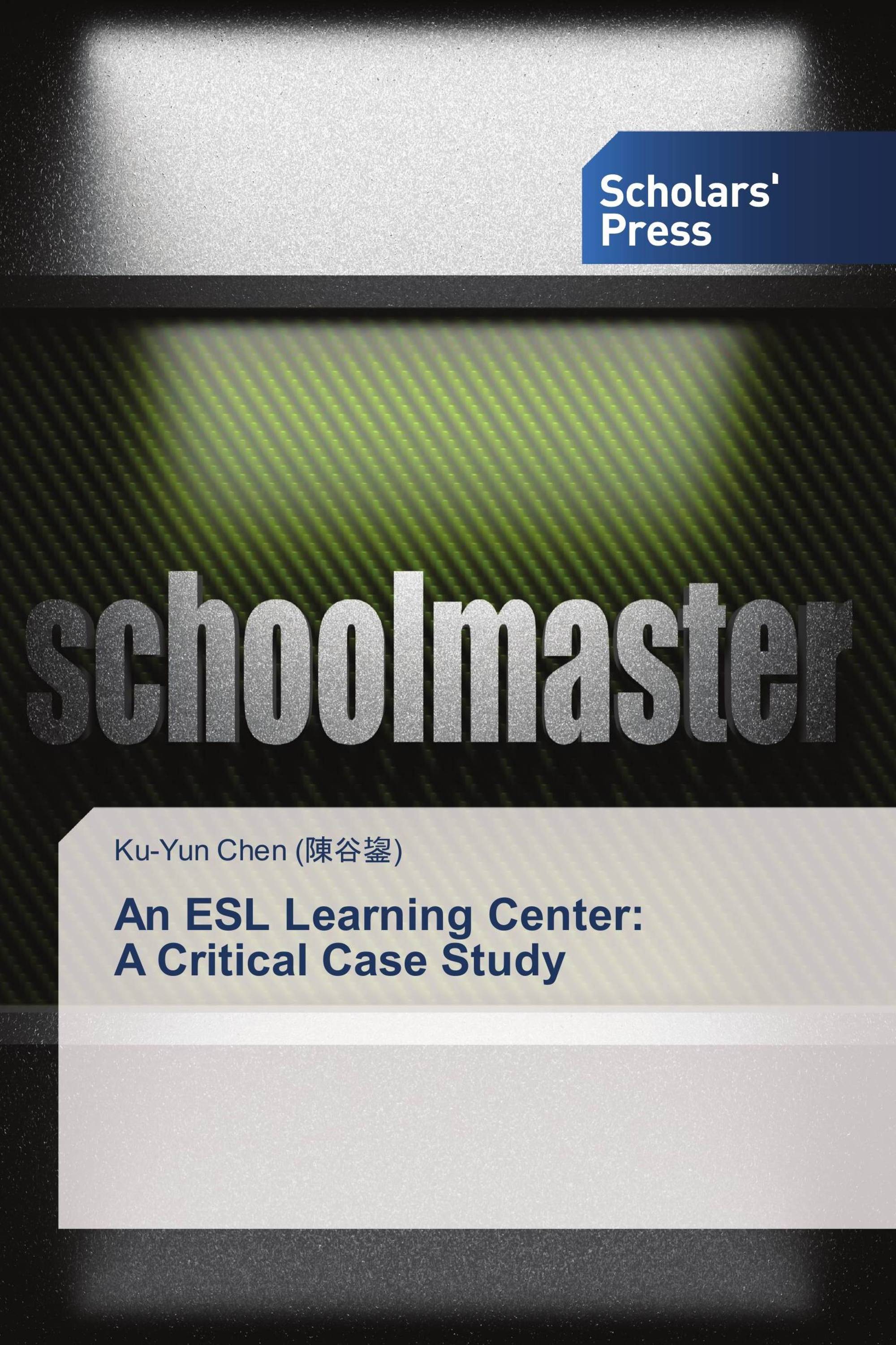 An ESL Learning Center:  A Critical Case Study