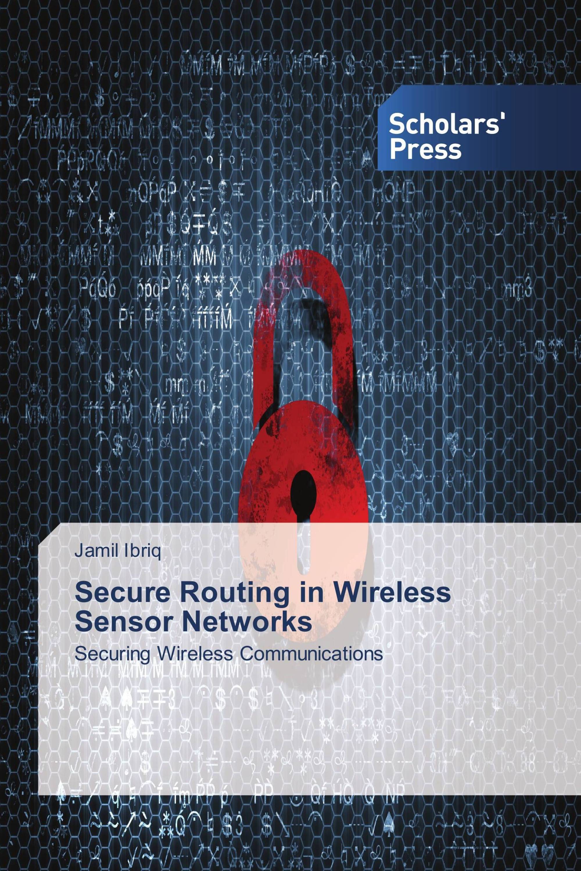 Secure Routing in Wireless Sensor Networks