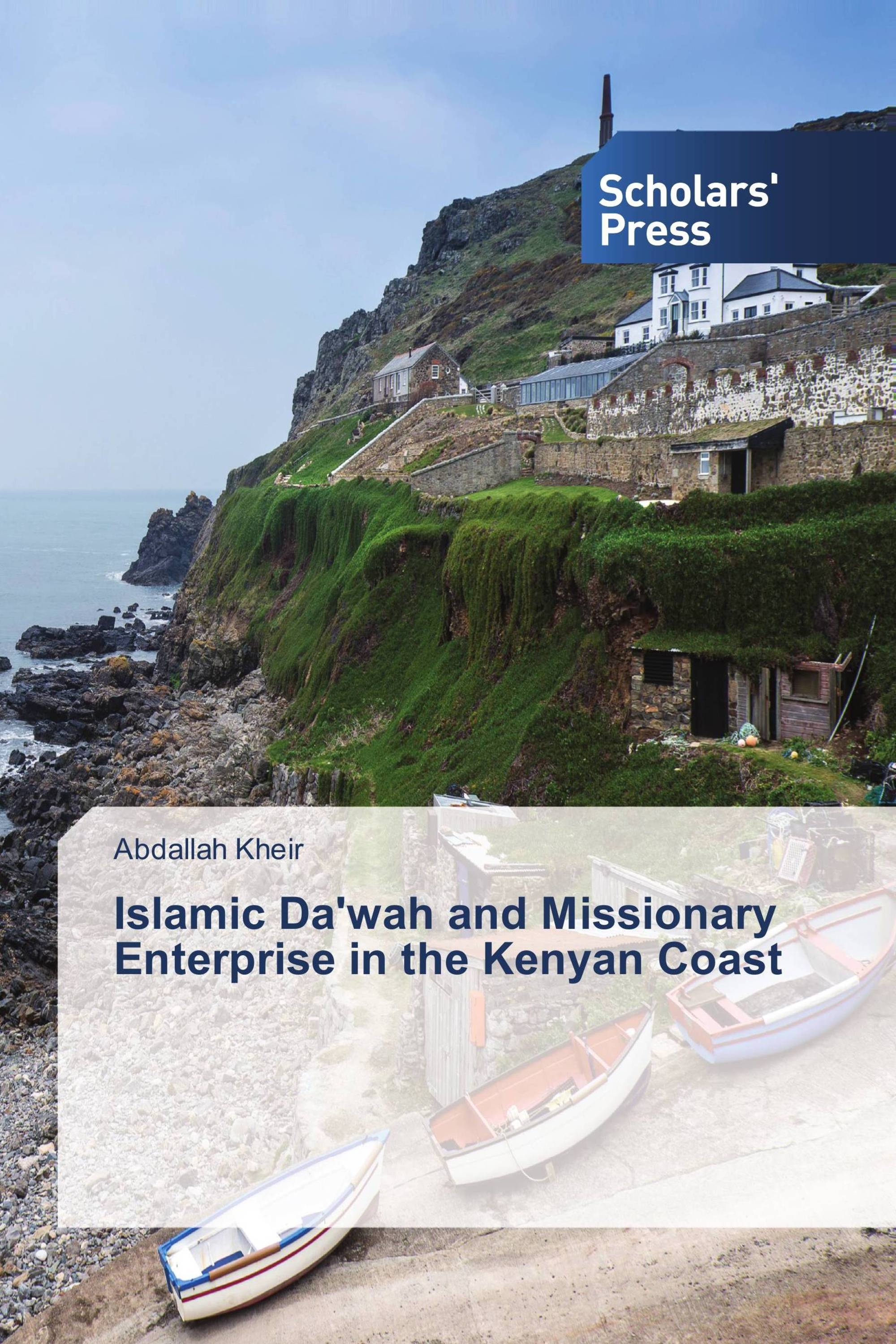 Islamic Da'wah and Missionary Enterprise in the Kenyan Coast