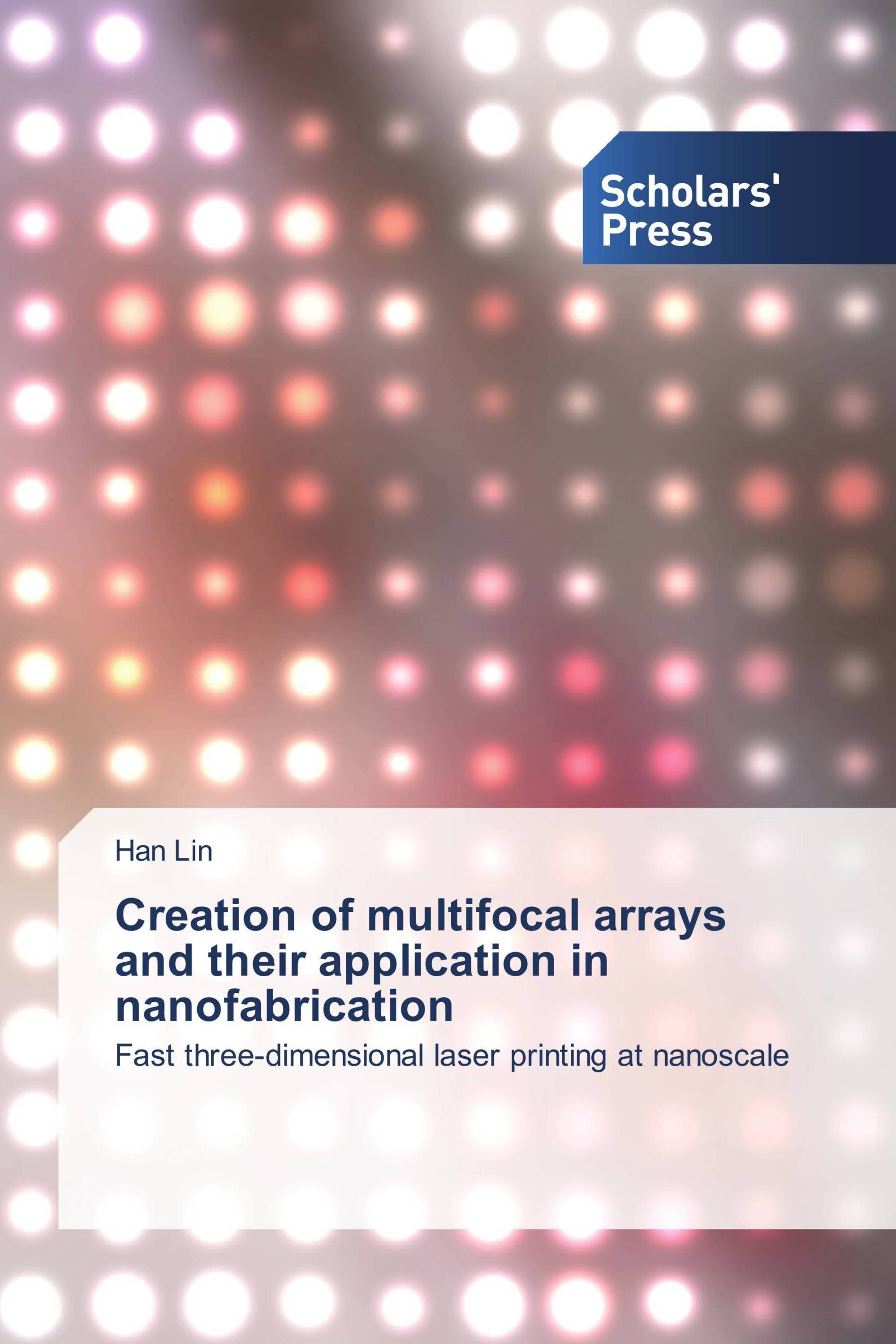 Creation of multifocal arrays and their application in nanofabrication