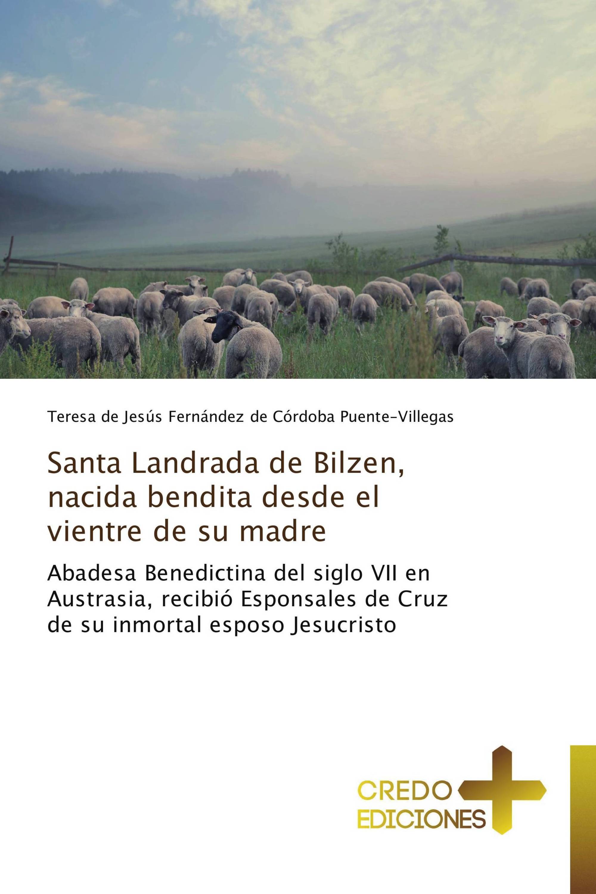 Santa Landrada de Bilzen, nacida bendita desde el vientre de su madre