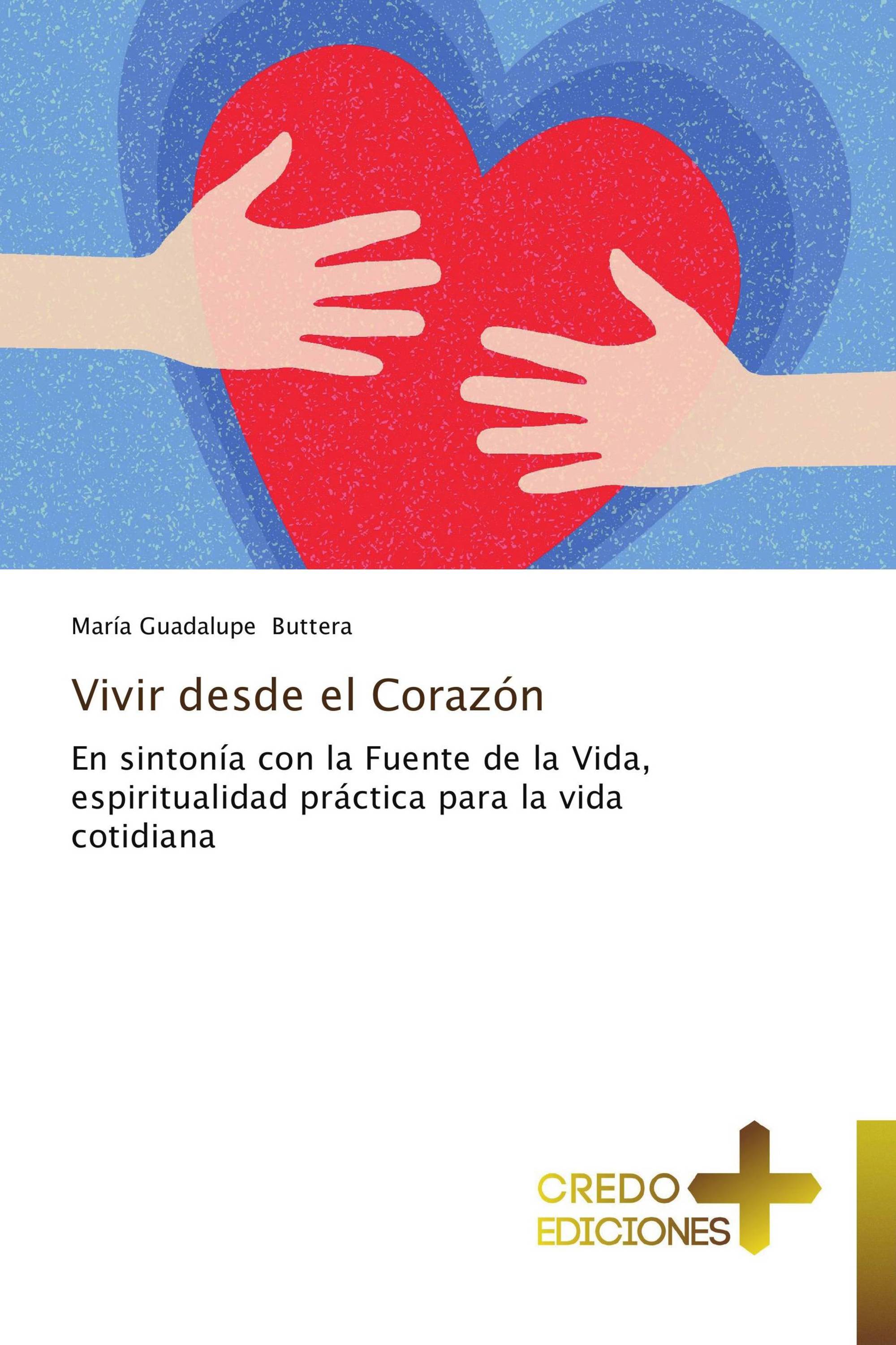 Vivir desde el Corazón