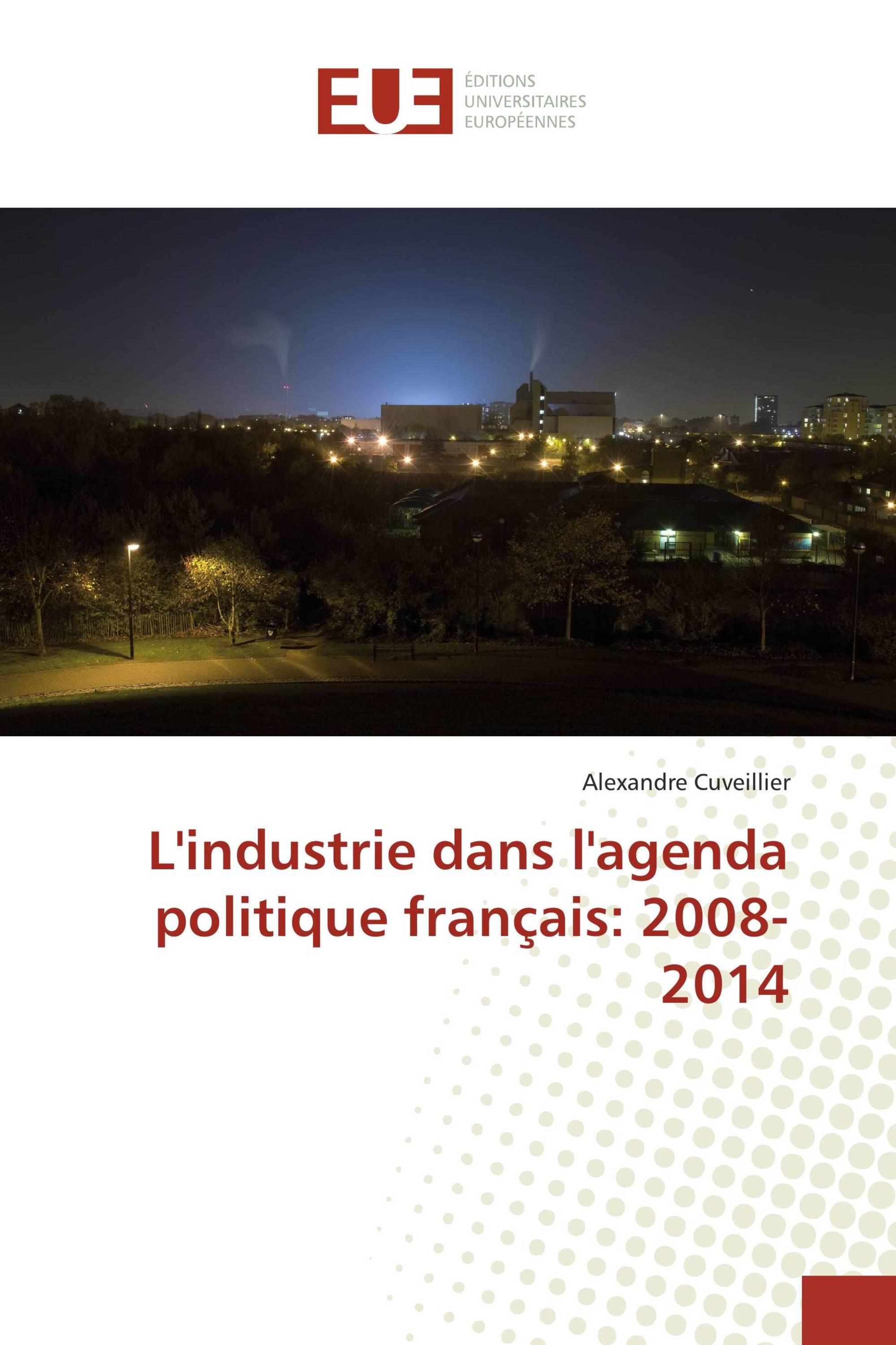 L'industrie dans l'agenda politique français: 2008-2014