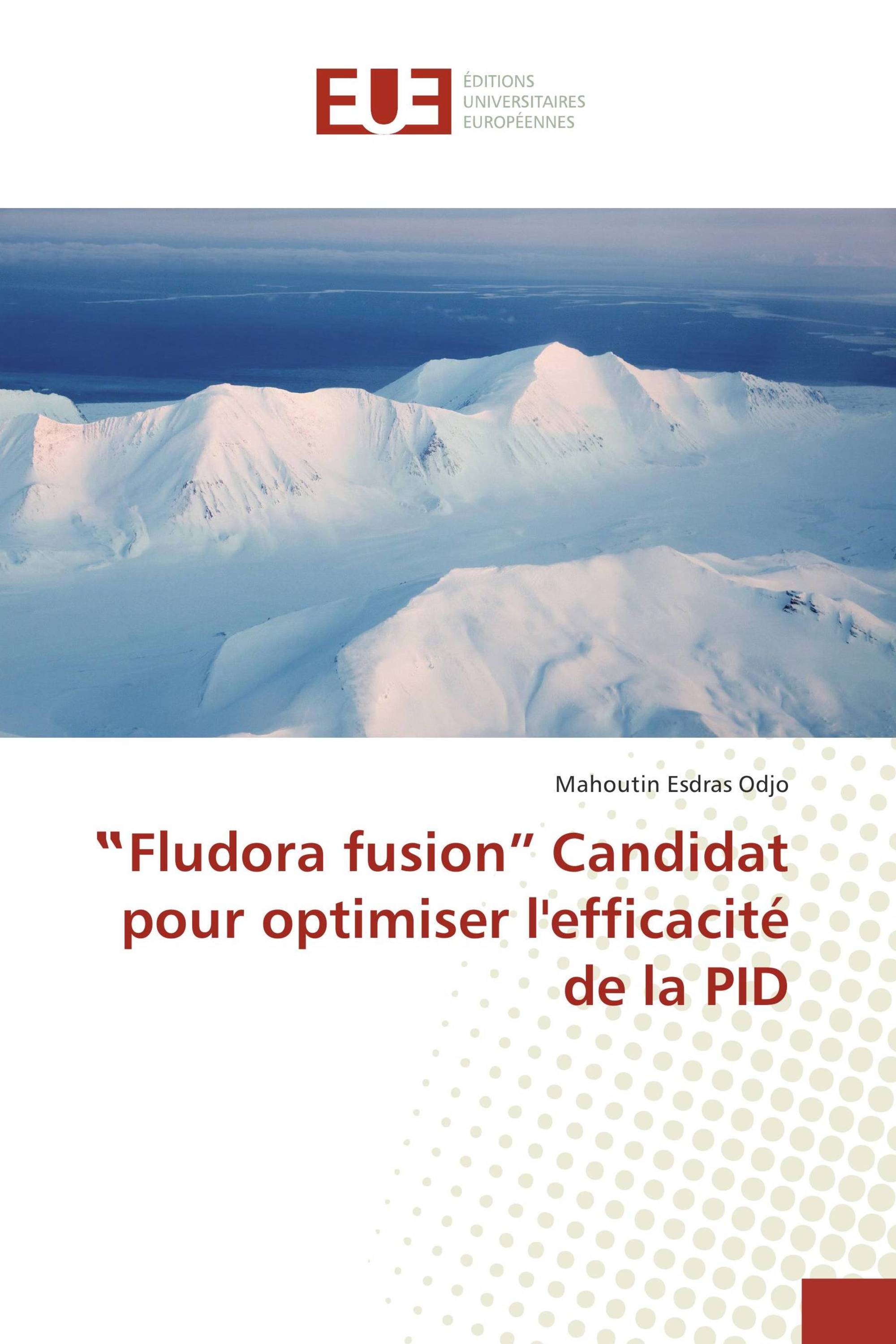 ‟Fludora fusion” Candidat pour optimiser l'efficacité de la PID