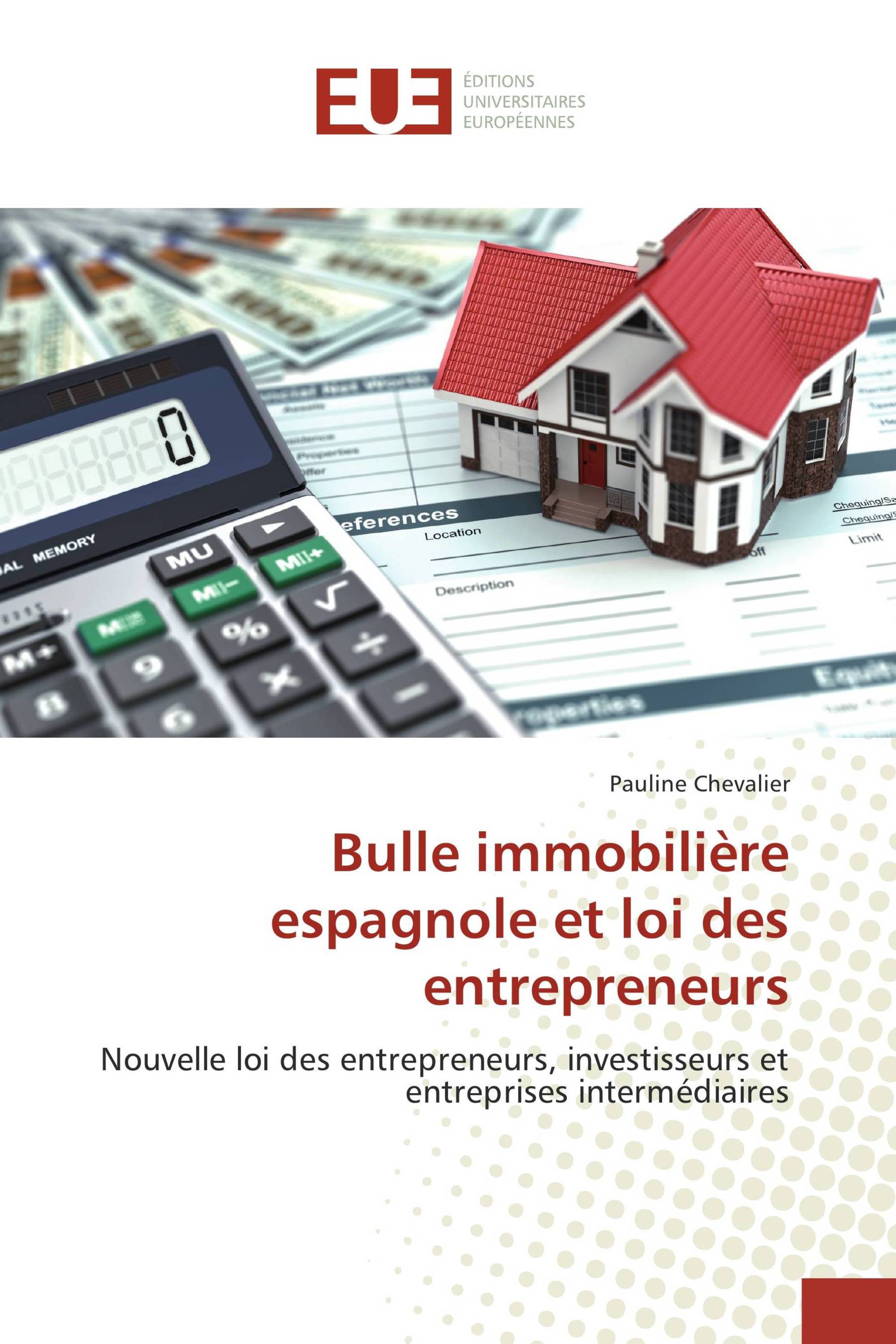 Bulle immobilière espagnole et loi des entrepreneurs