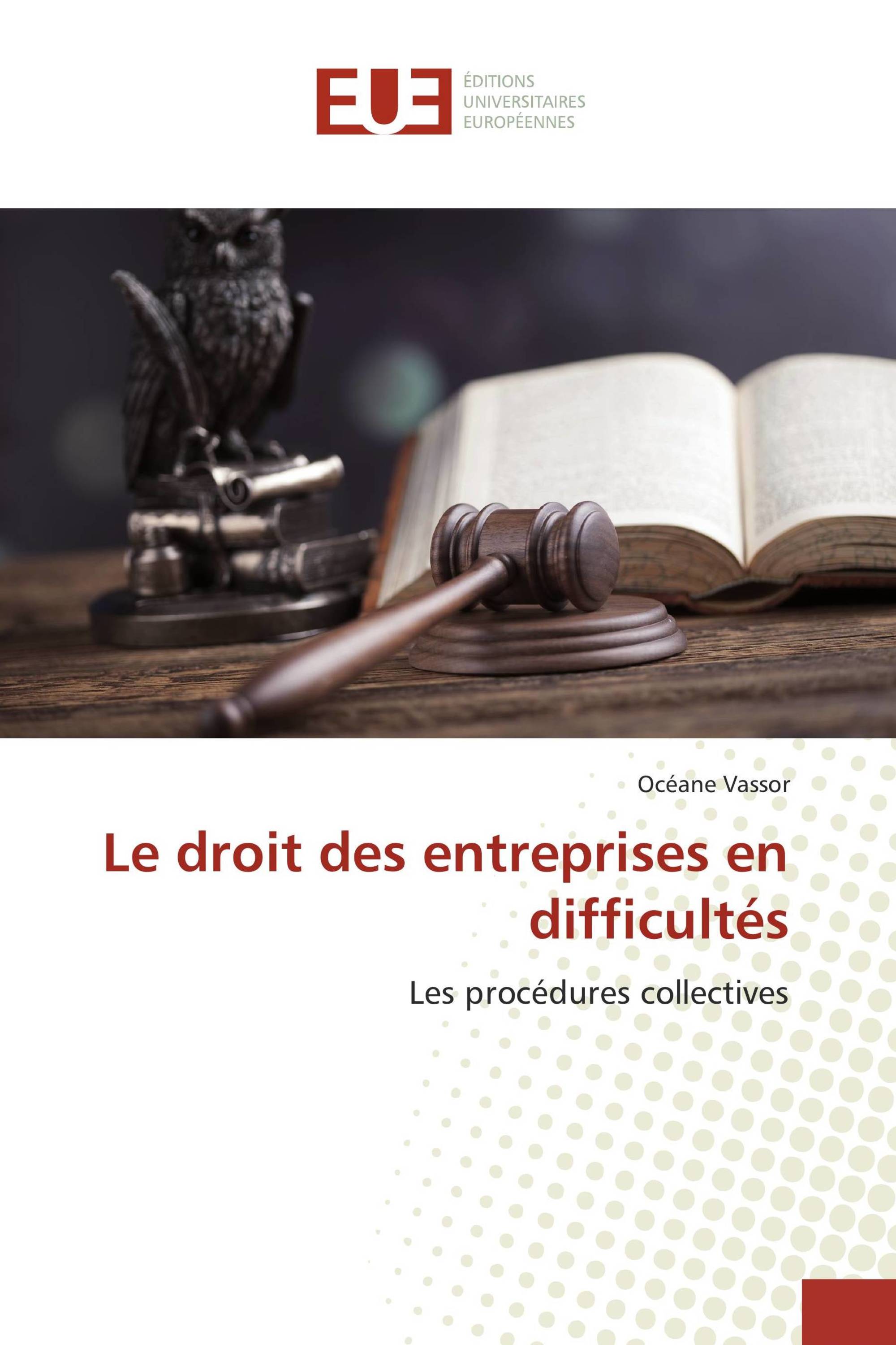 Le droit des entreprises en difficultés