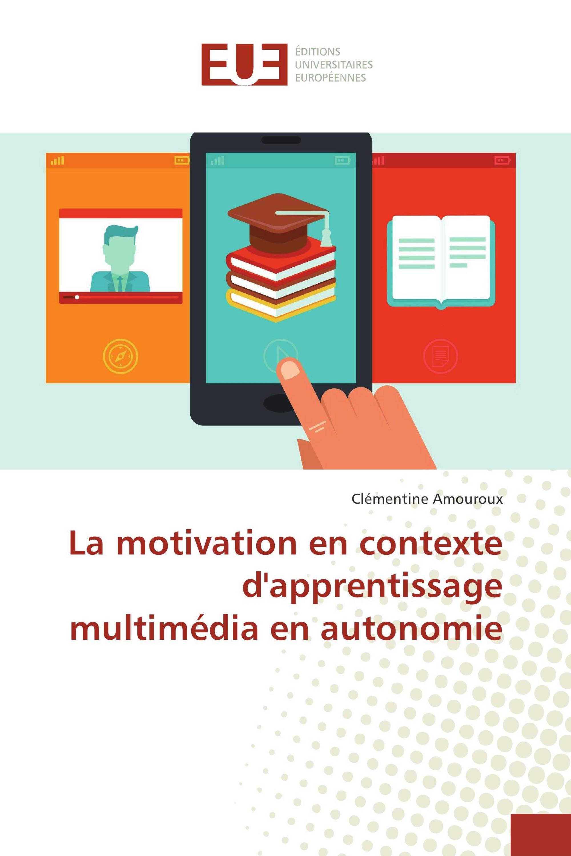 La motivation en contexte d'apprentissage multimédia en autonomie