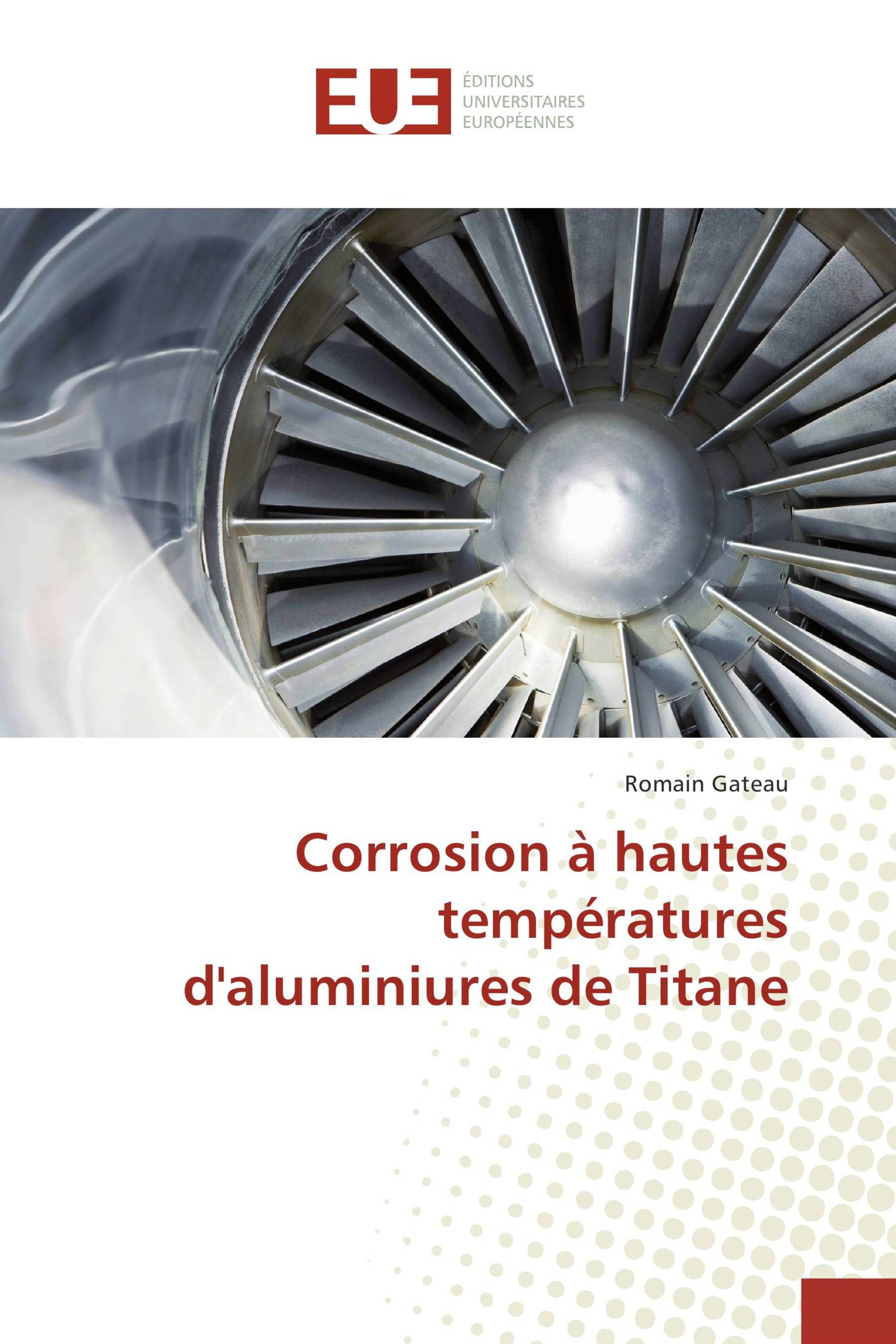 Corrosion à hautes températures d'aluminiures de Titane