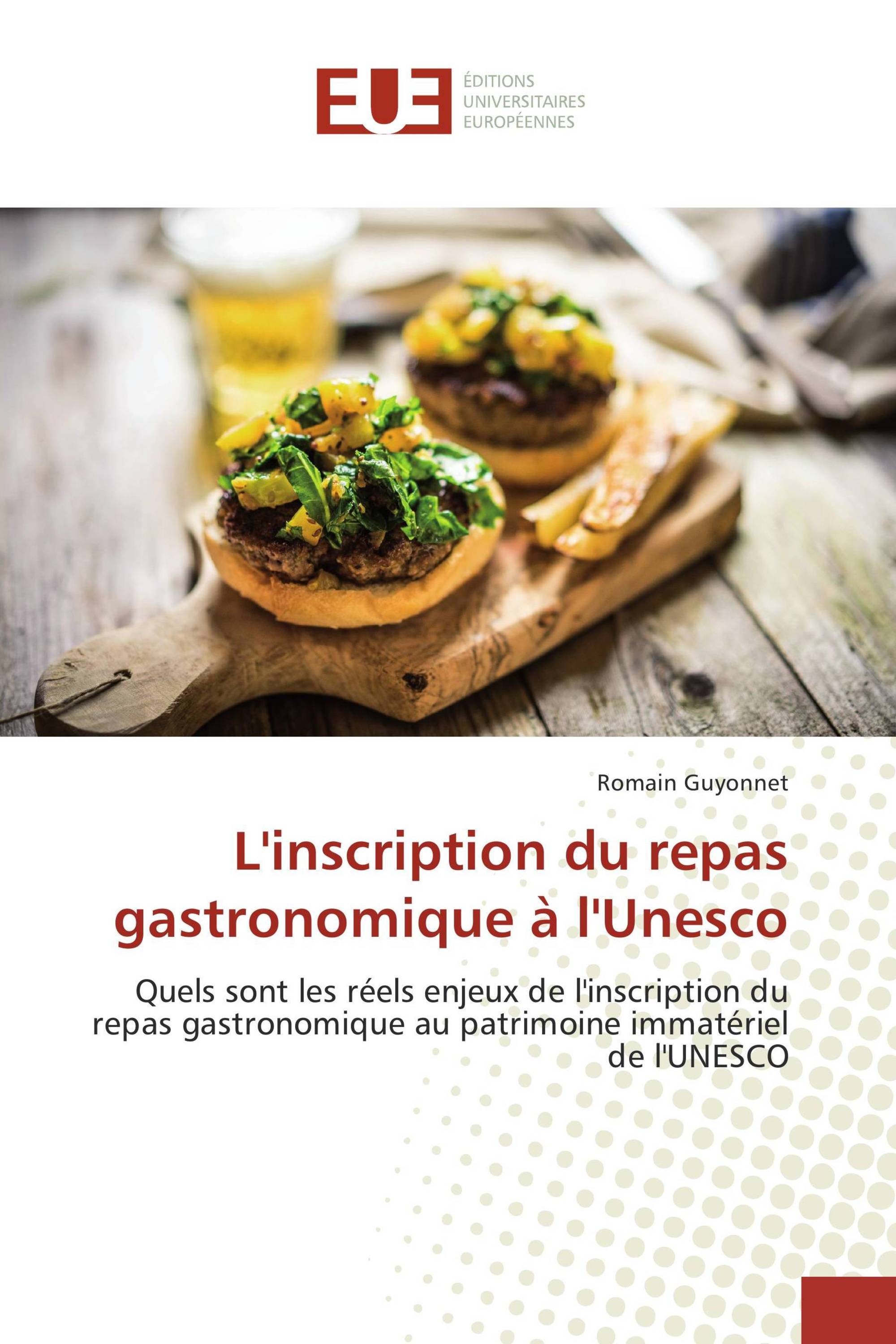 L'inscription du repas gastronomique à l'Unesco