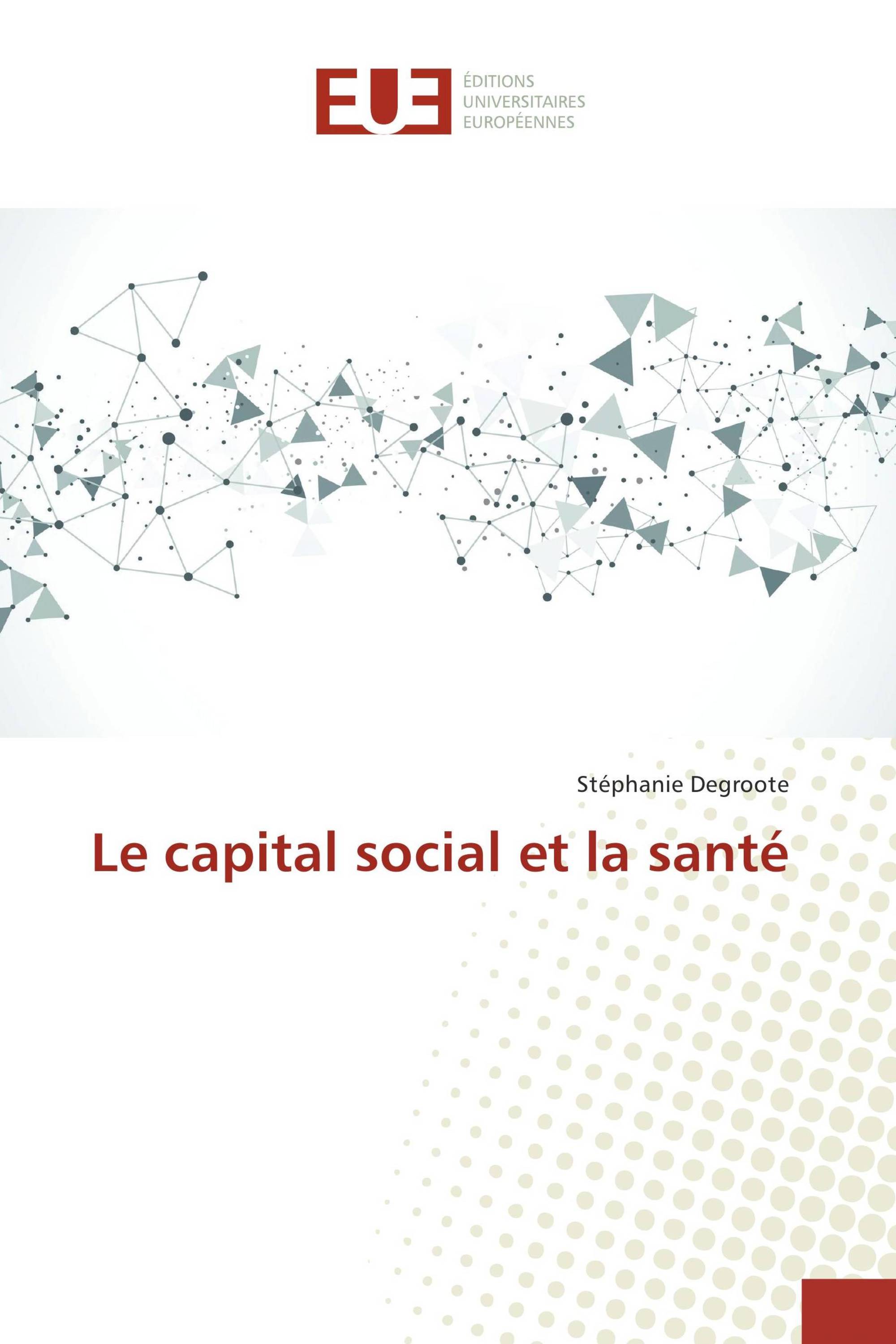 Le capital social et la santé