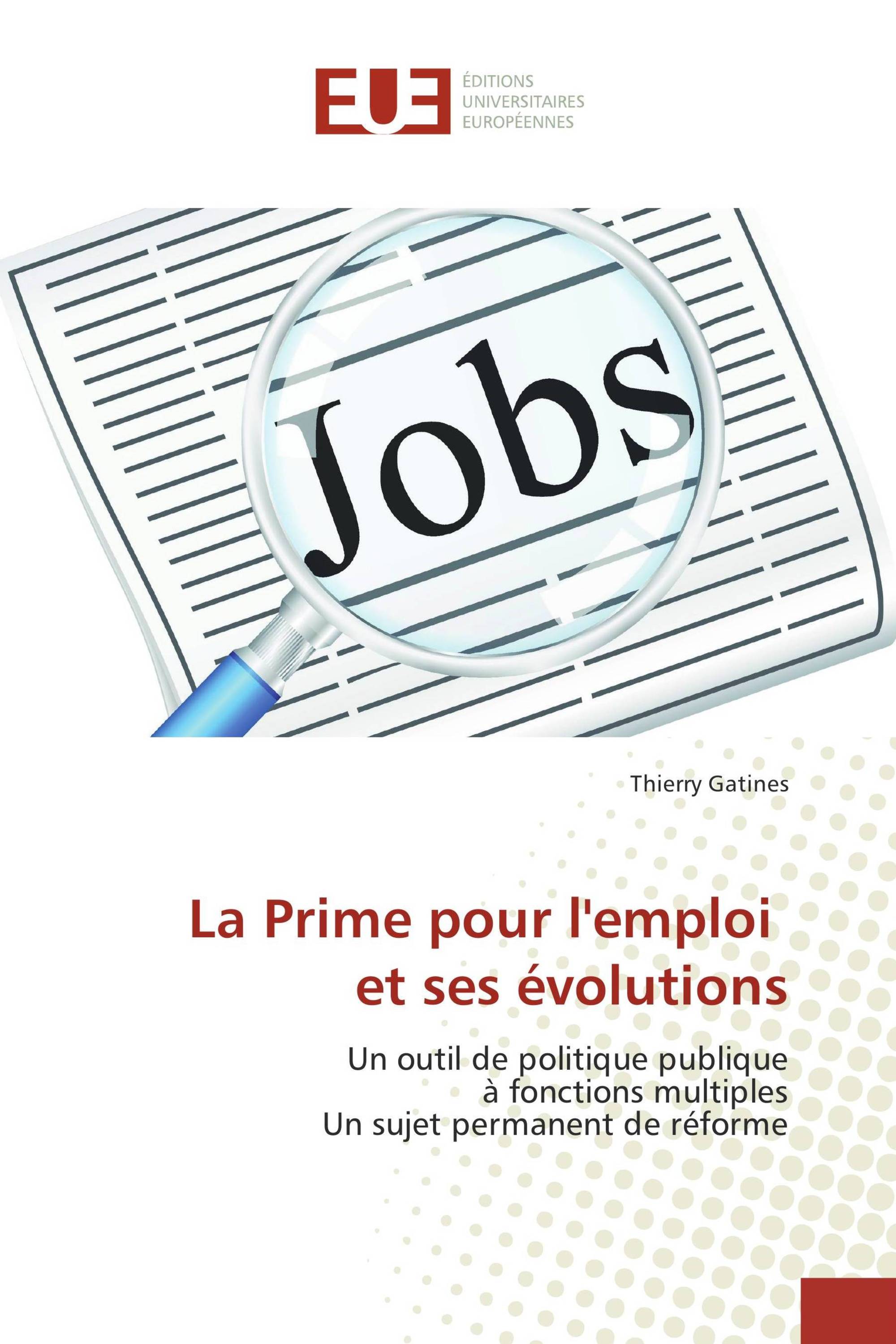 La Prime pour l'emploi et ses évolutions