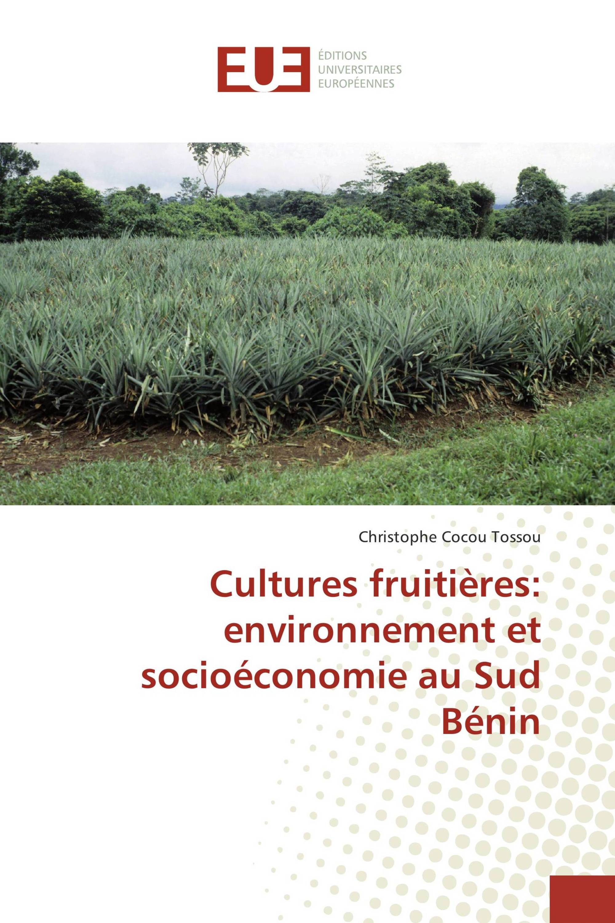 Cultures fruitières: environnement et socioéconomie au Sud Bénin