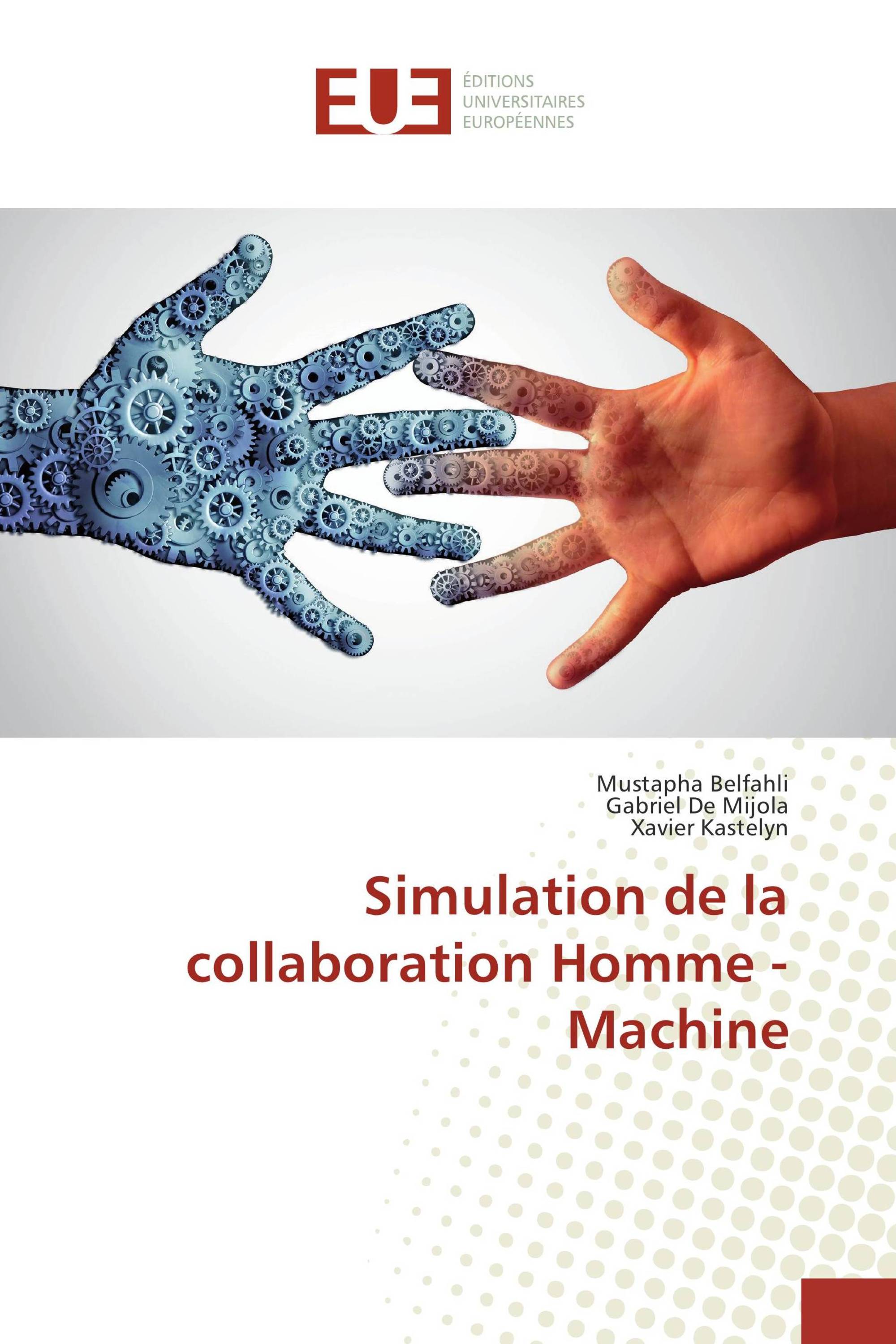 Simulation de la collaboration Homme - Machine