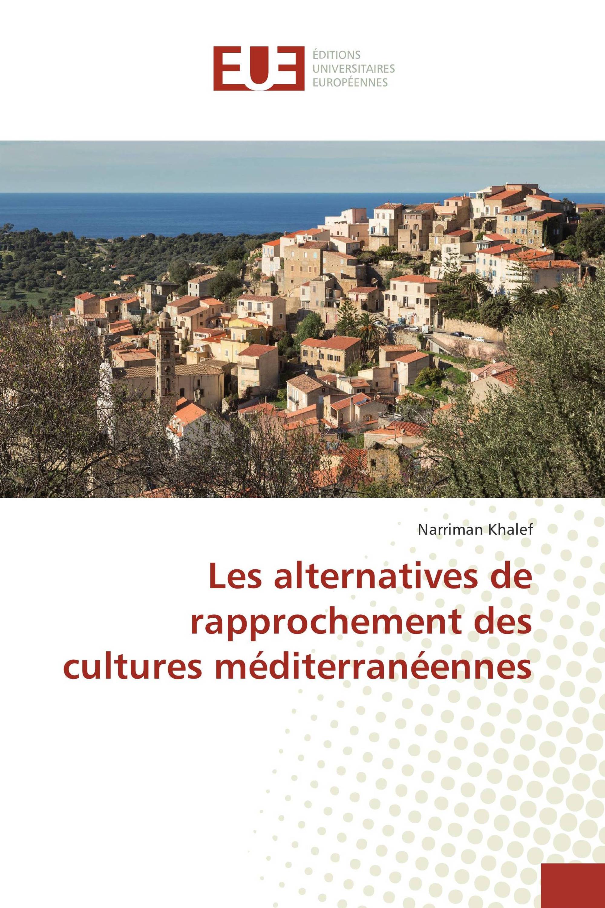 Les alternatives de rapprochement des cultures méditerranéennes