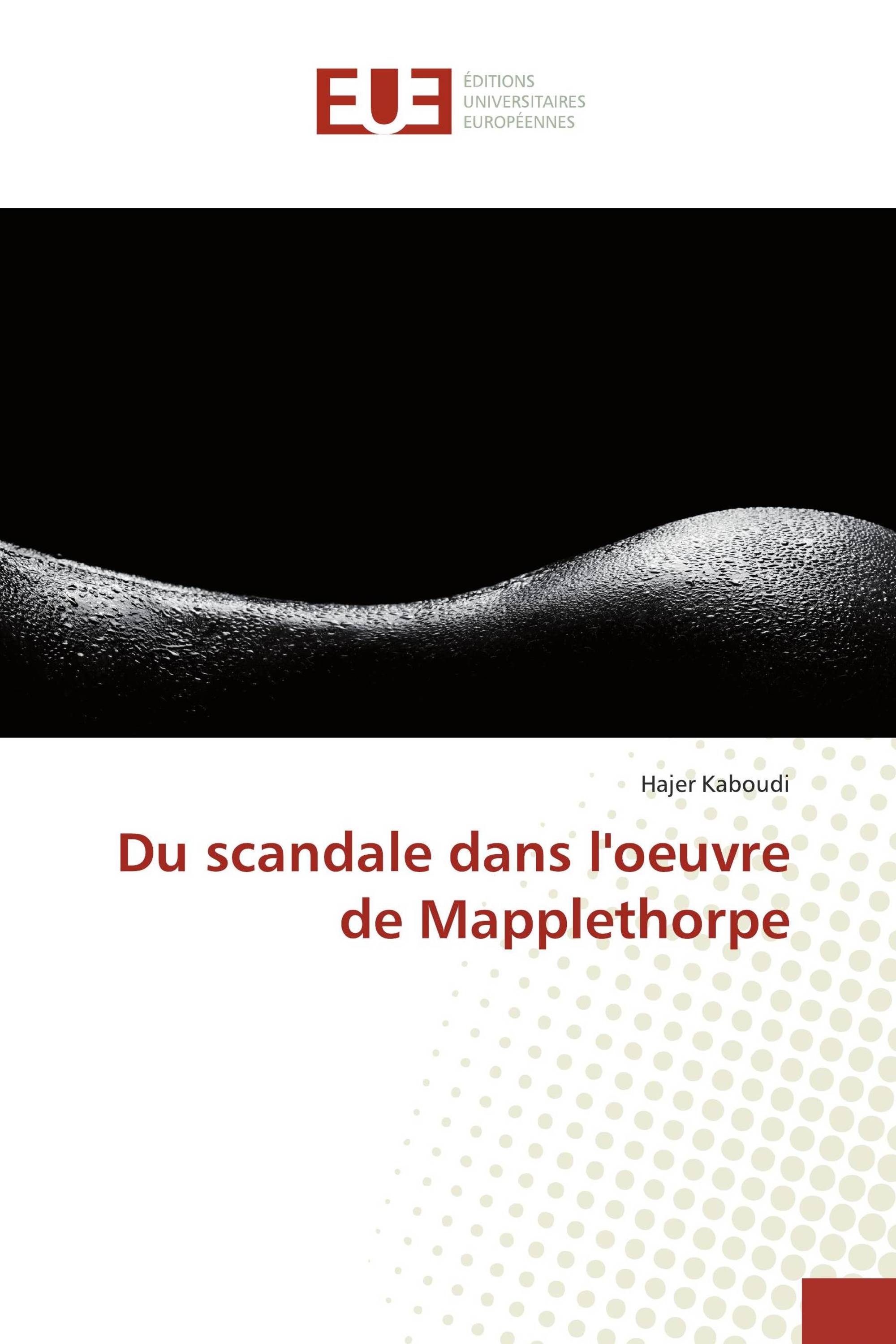 Du scandale dans l'oeuvre de Mapplethorpe