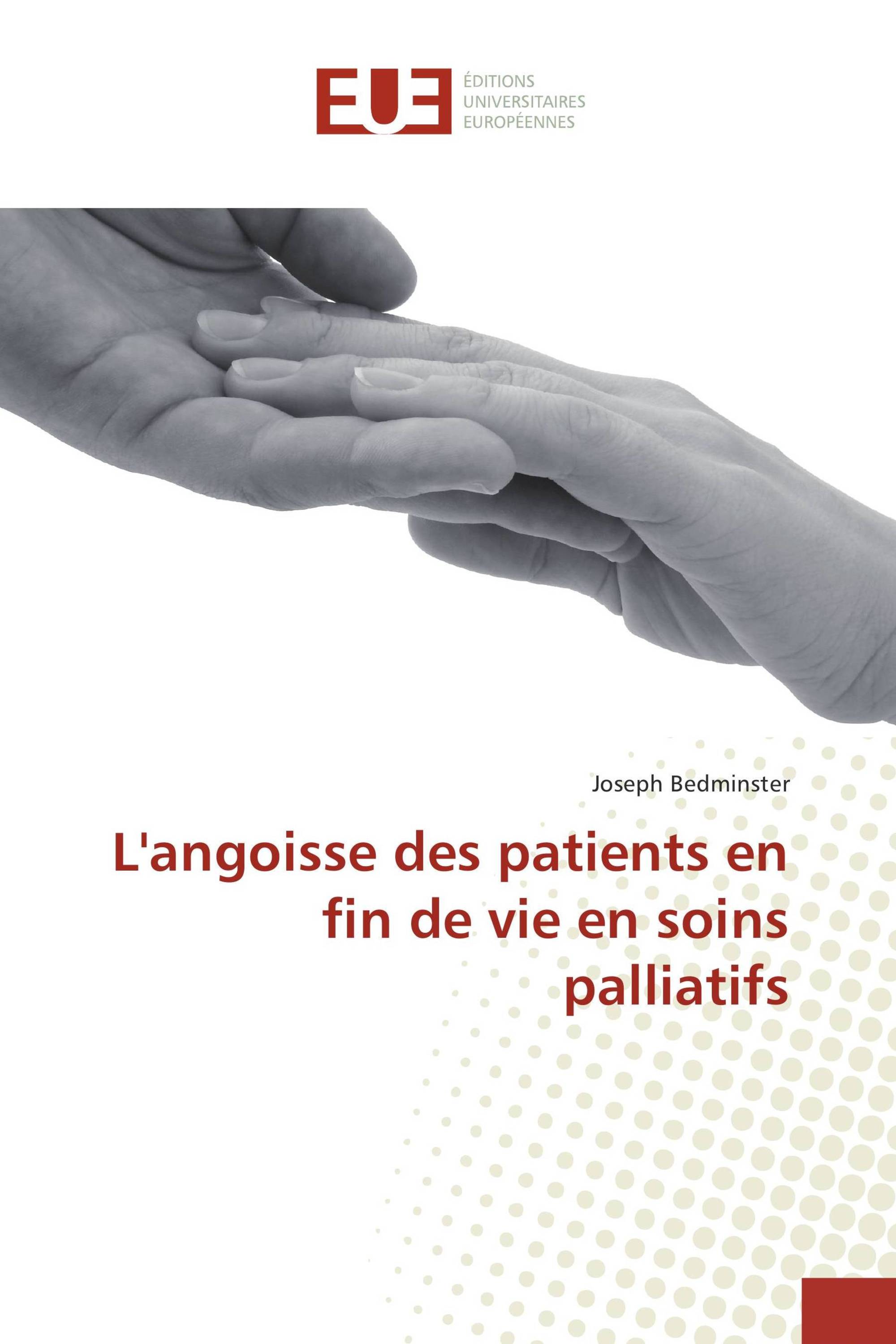 L'angoisse des patients en fin de vie en soins palliatifs