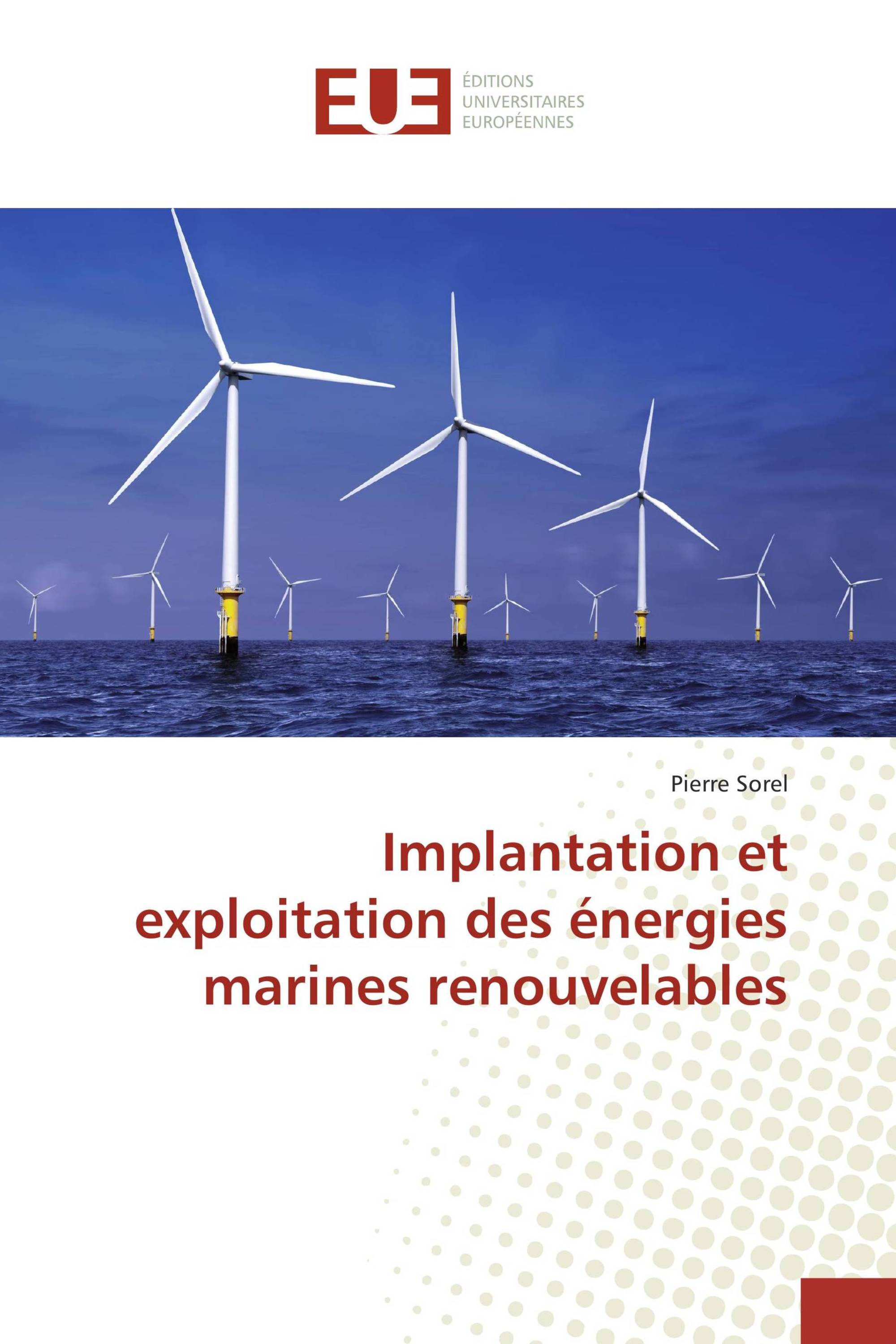 Implantation et exploitation des énergies marines renouvelables