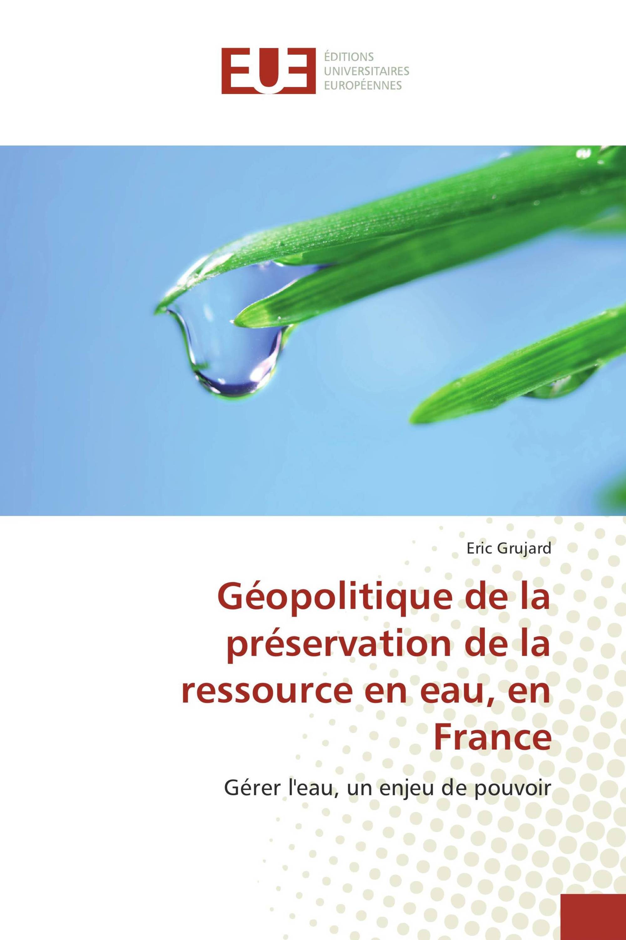 Géopolitique de la préservation de la ressource en eau, en France