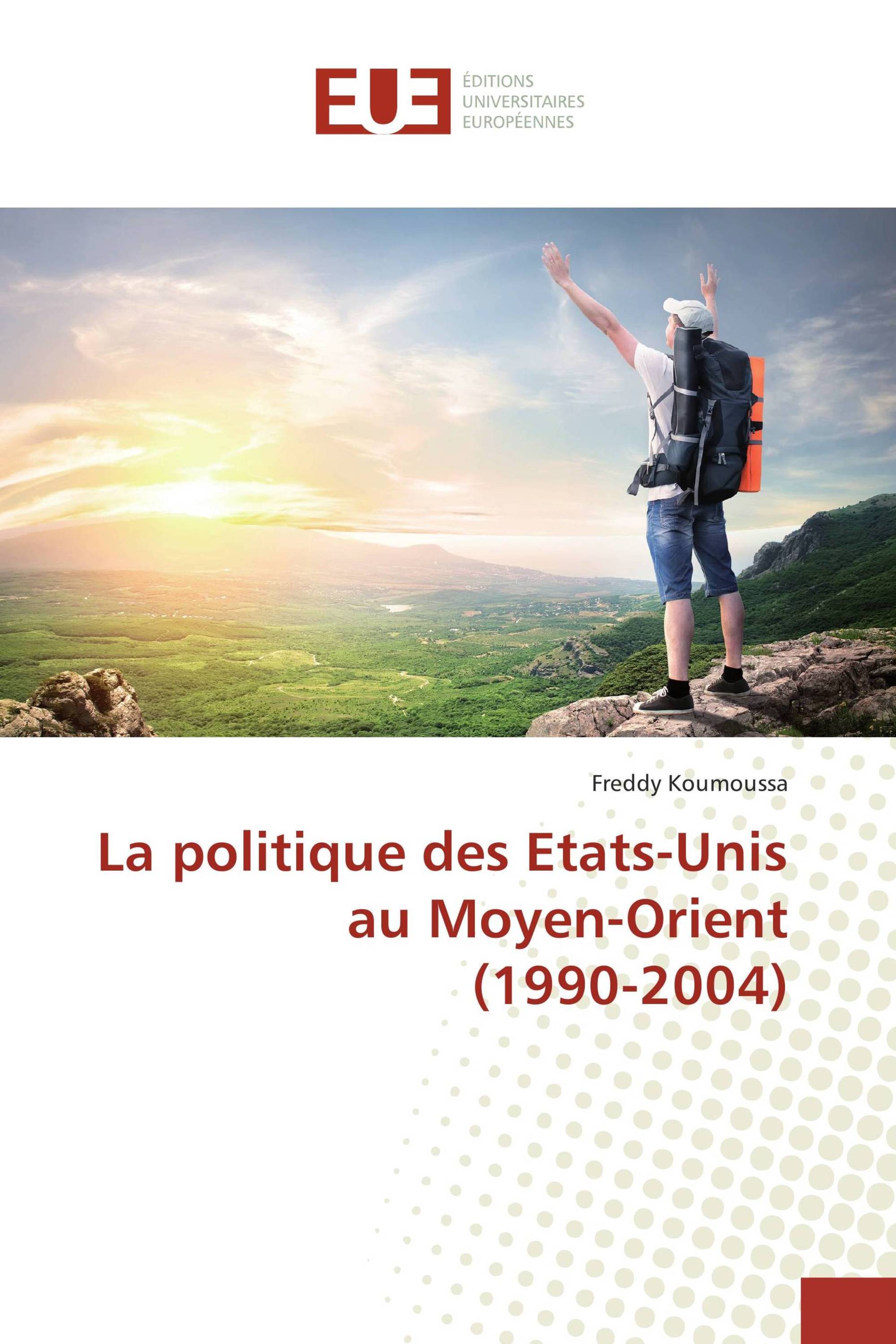 La politique des Etats-Unis au Moyen-Orient (1990-2004)