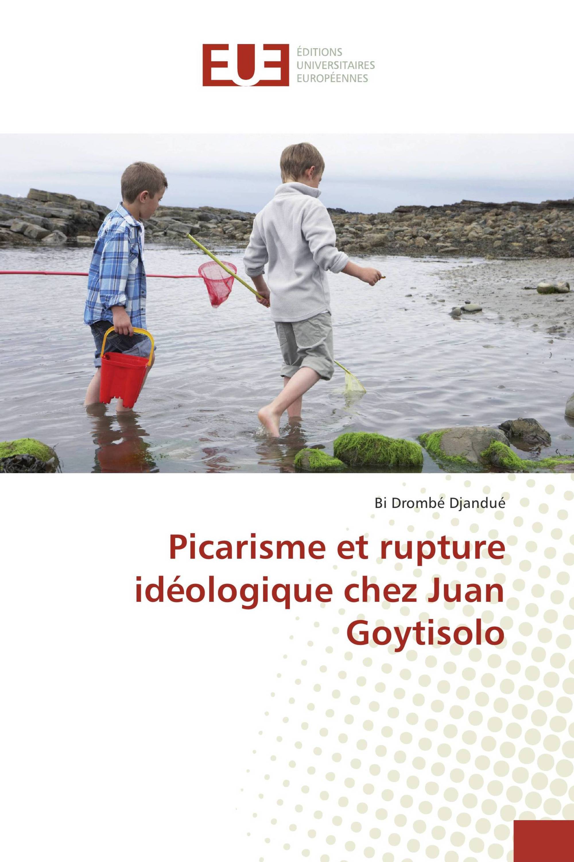 Picarisme et rupture idéologique chez Juan Goytisolo