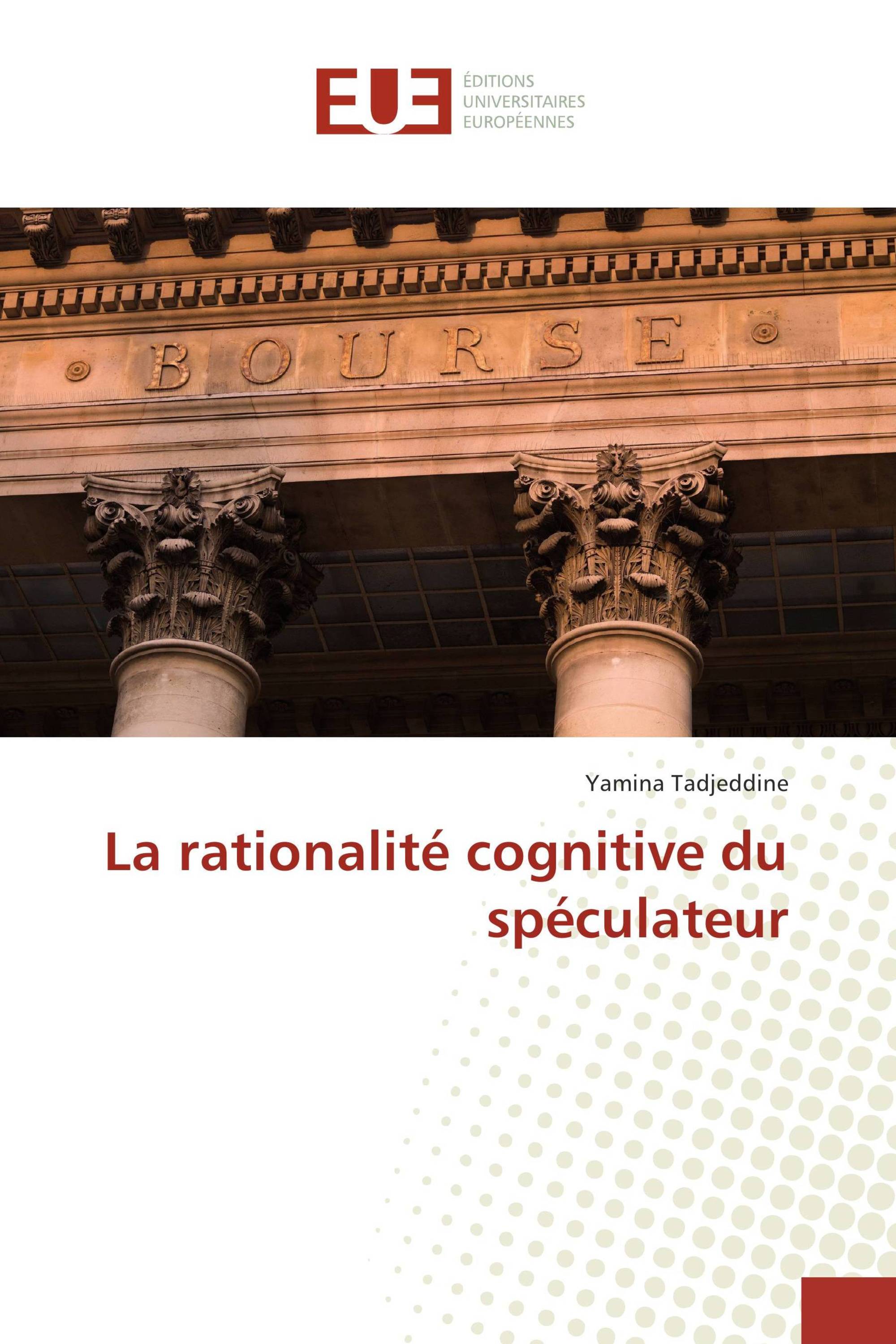 La rationalité cognitive du spéculateur