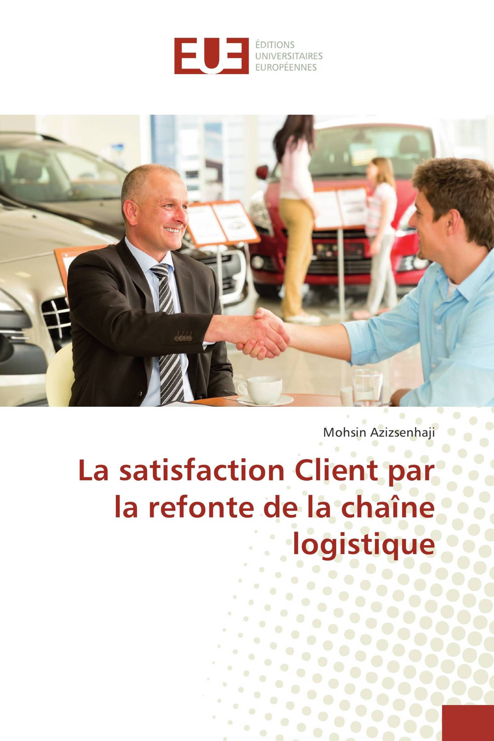 La satisfaction Client par la refonte de la chaîne logistique