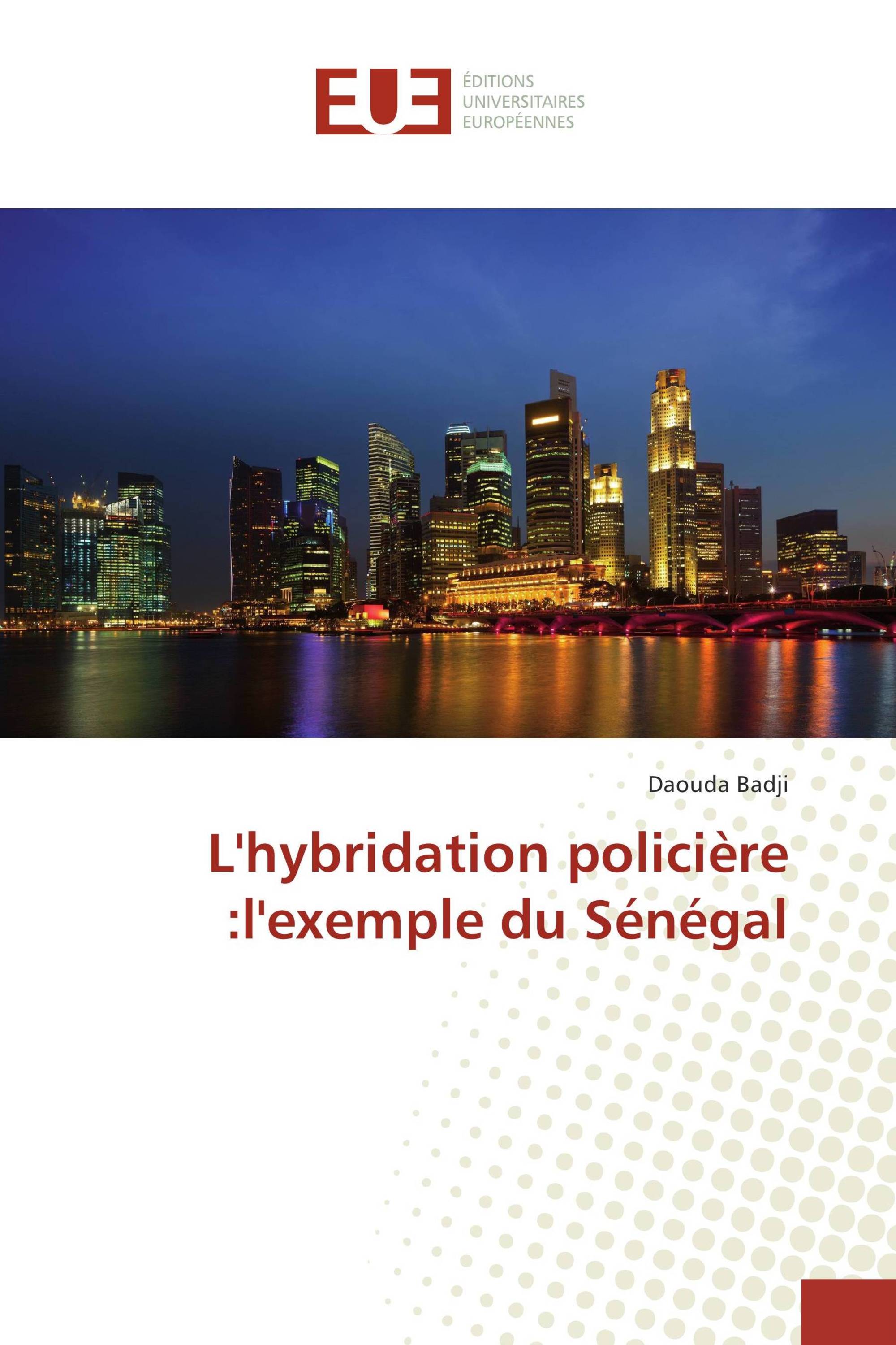 L'hybridation policière :l'exemple du Sénégal