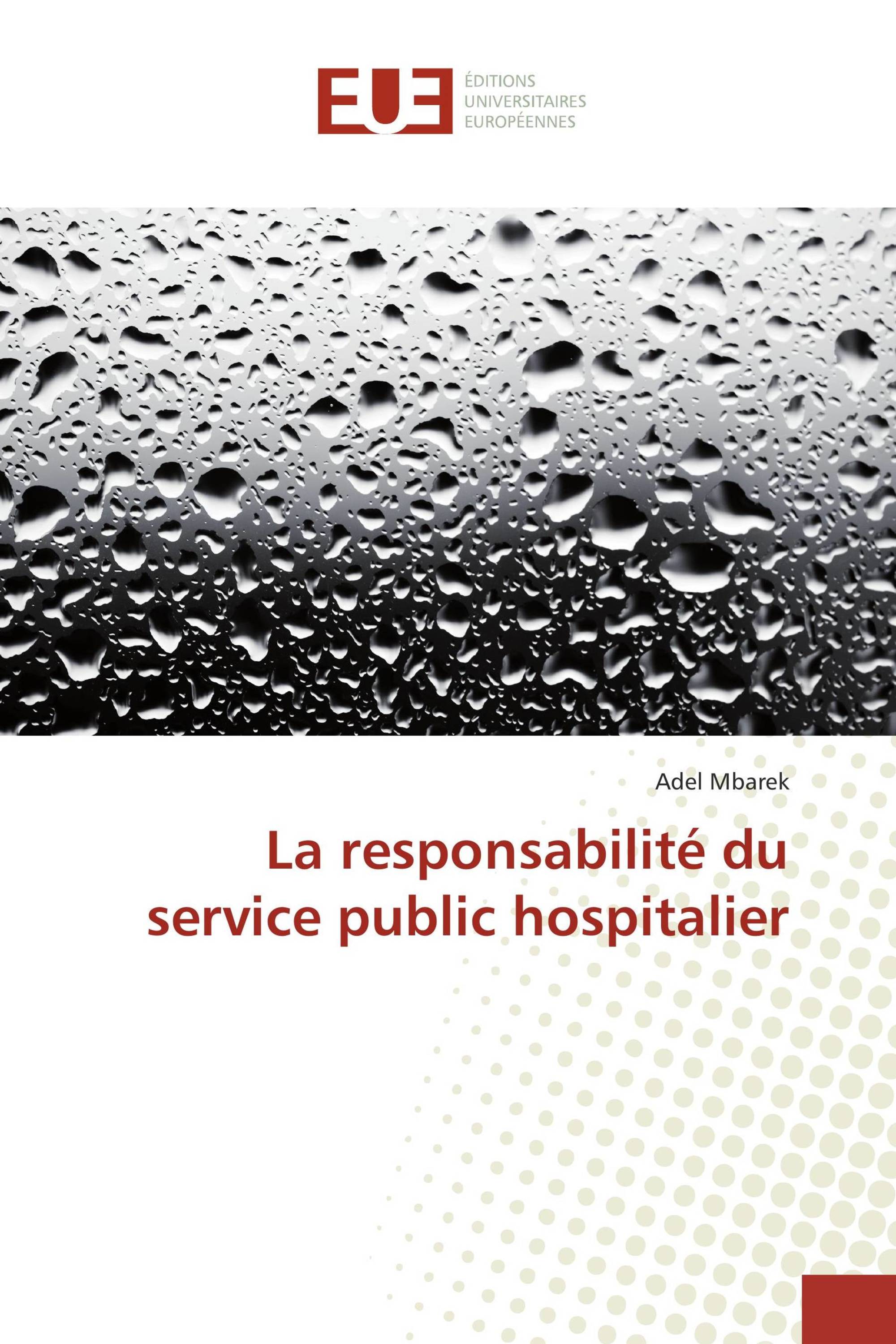 La responsabilité du service public hospitalier