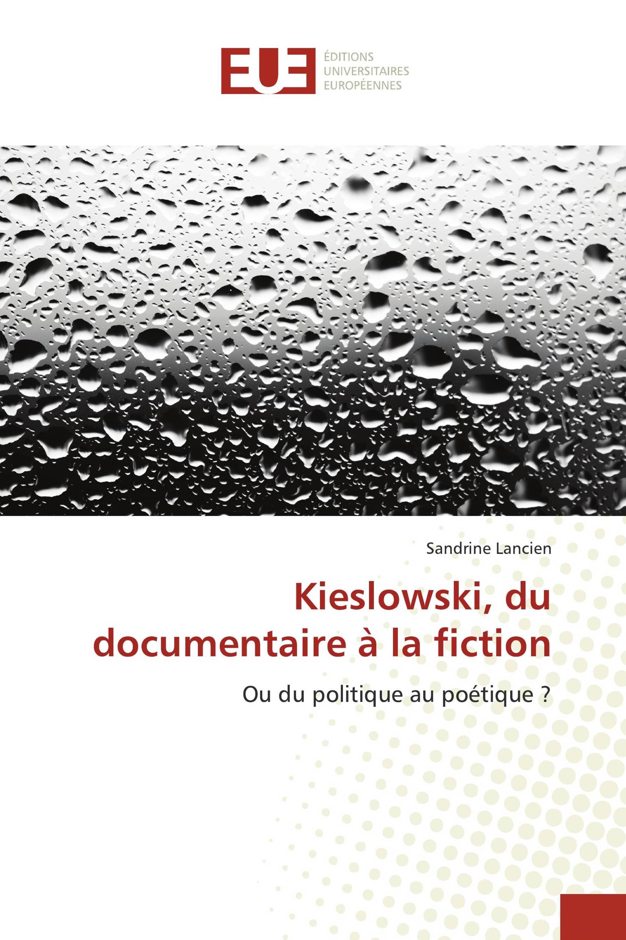 Kieslowski, du documentaire à la fiction