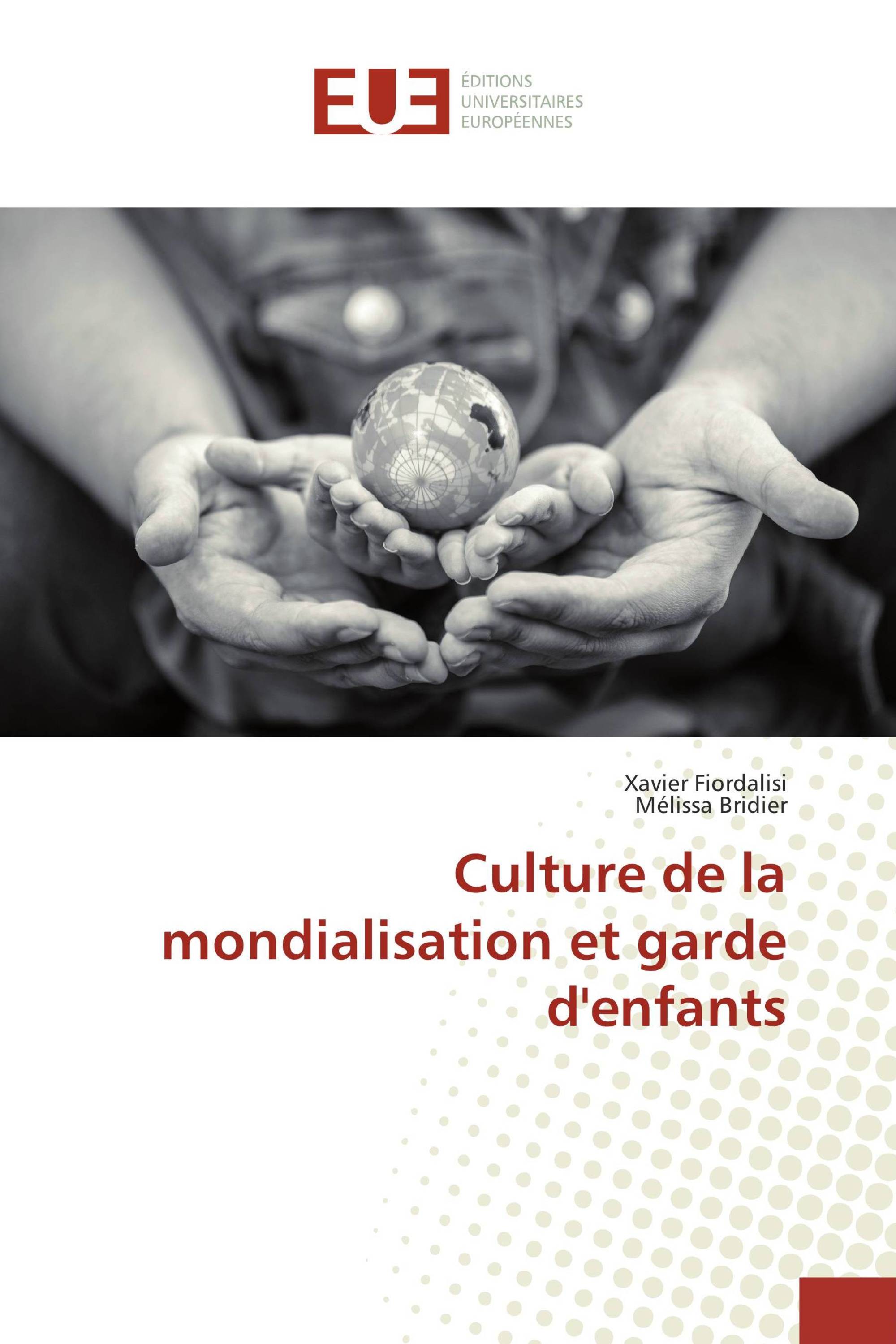 Culture de la mondialisation et garde d'enfants