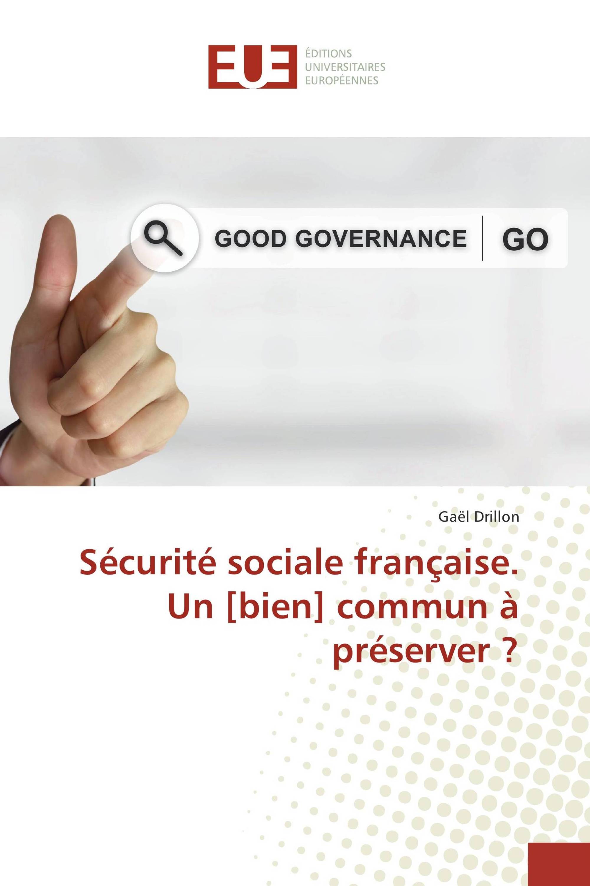 Sécurité sociale française. Un [bien] commun à préserver ?