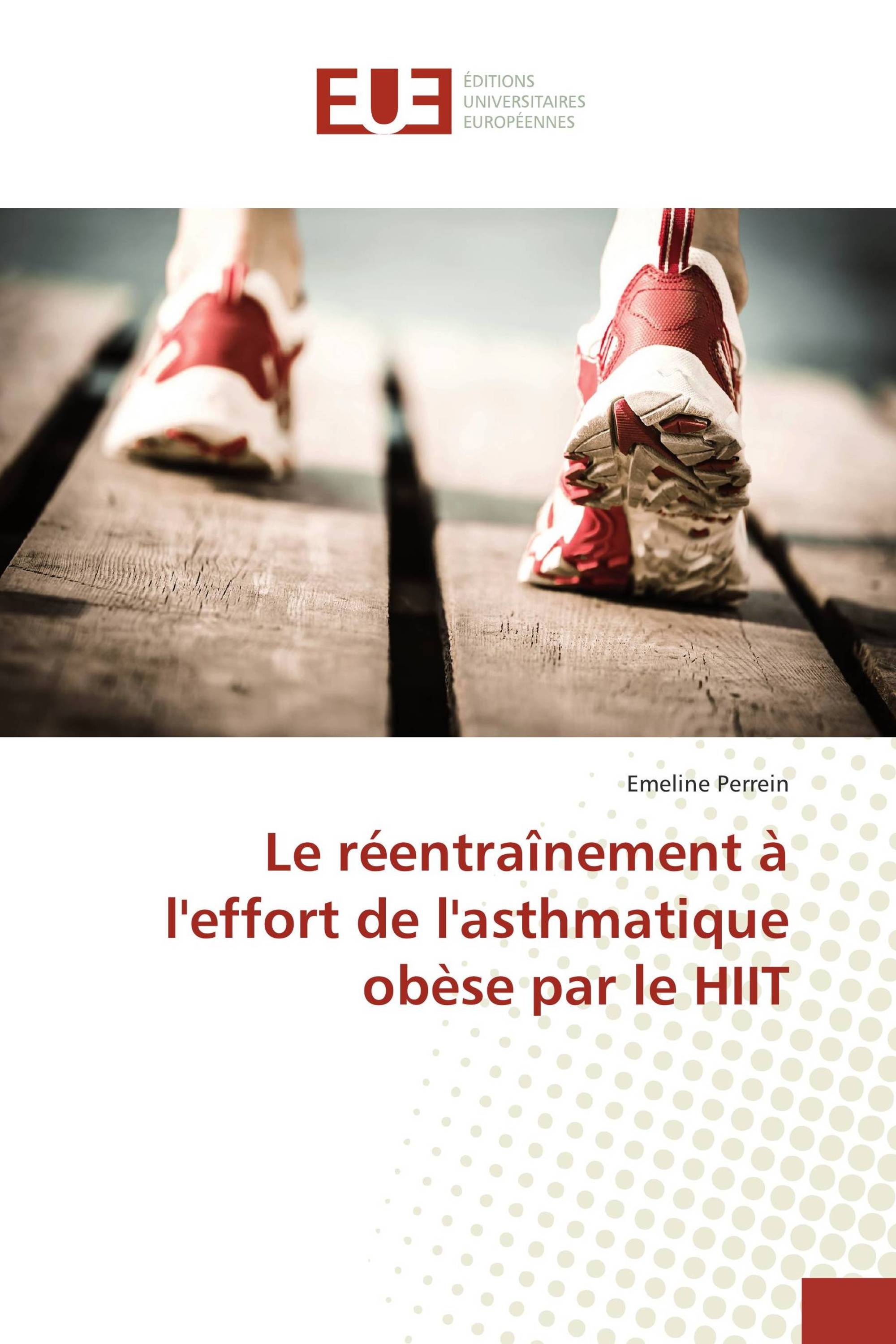 Le réentraînement à l'effort de l'asthmatique obèse par le HIIT