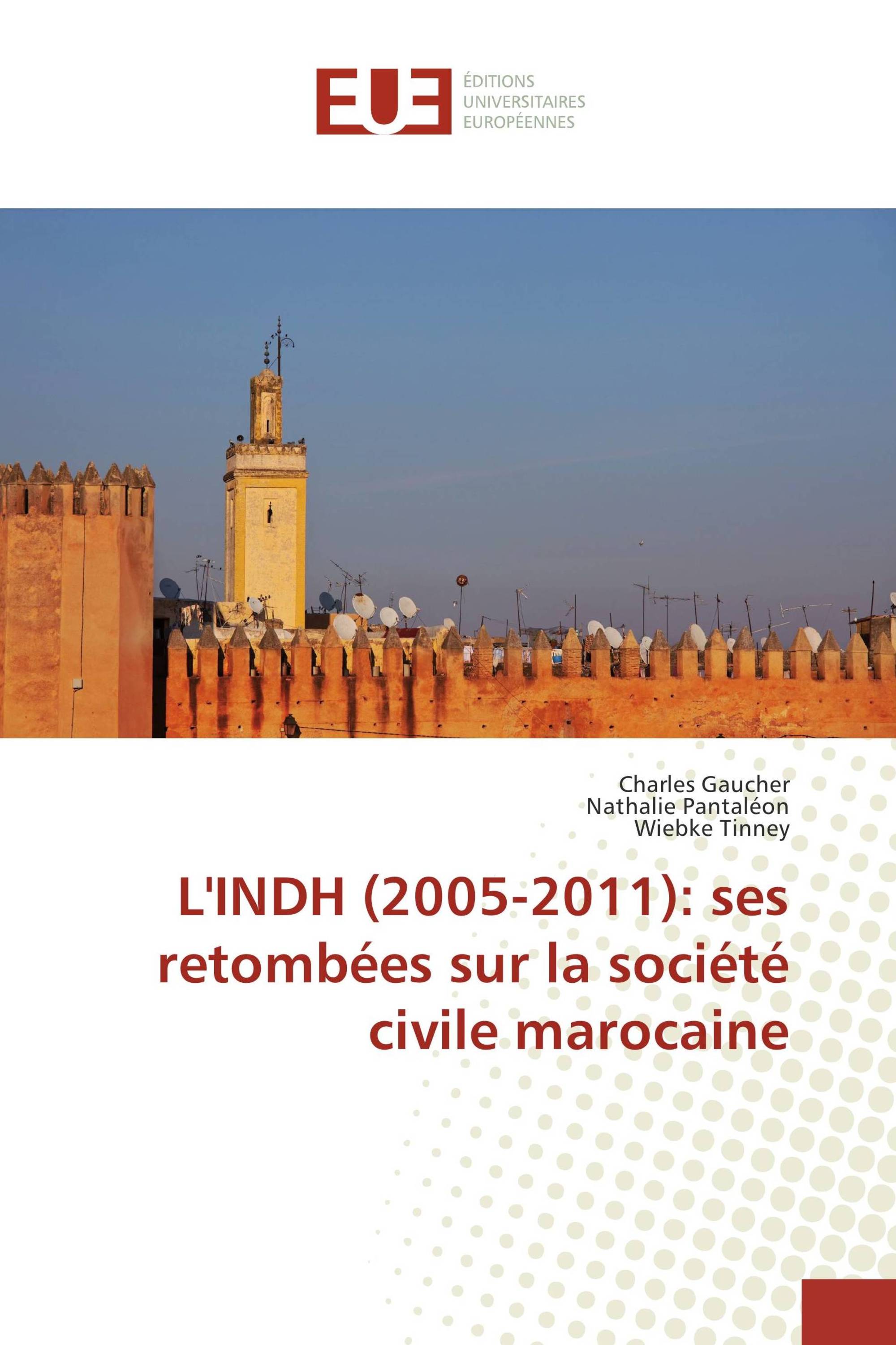 L'INDH (2005-2011): ses retombées sur la société civile marocaine