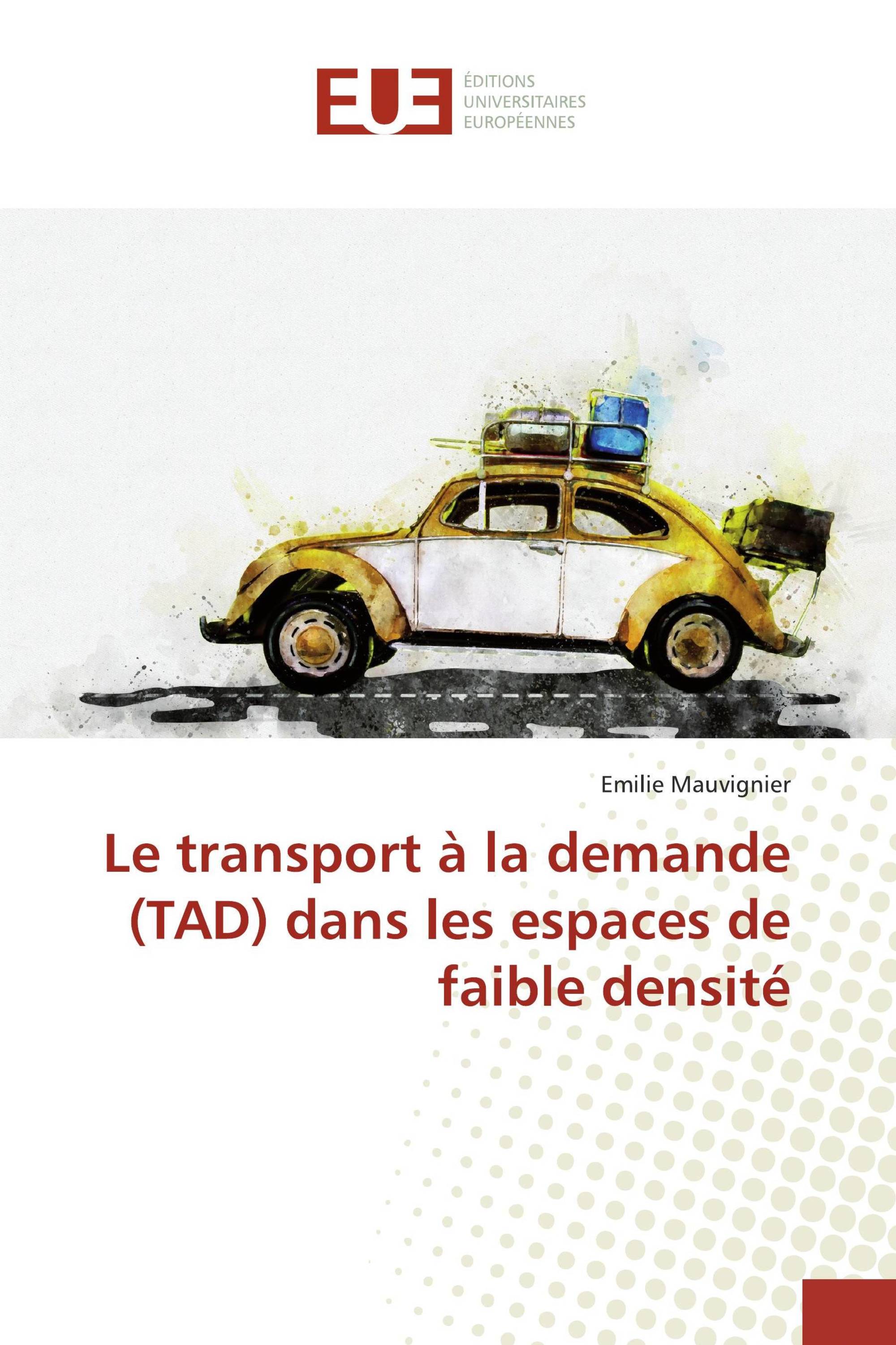 Le transport à la demande (TAD) dans les espaces de faible densité