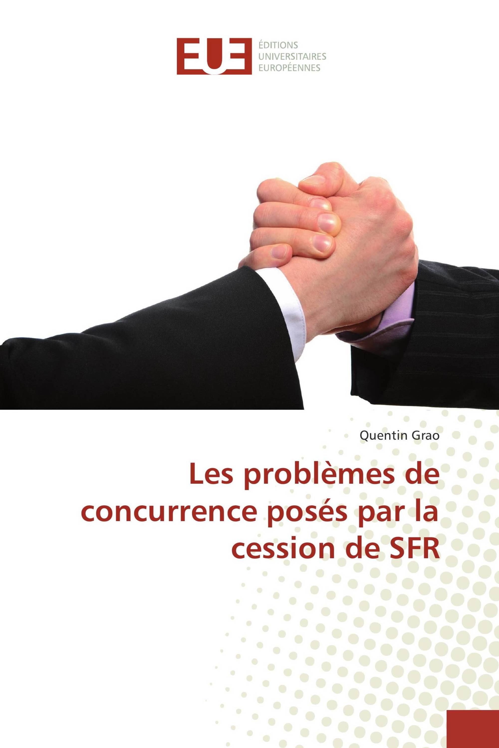 Les problèmes de concurrence posés par la cession de SFR