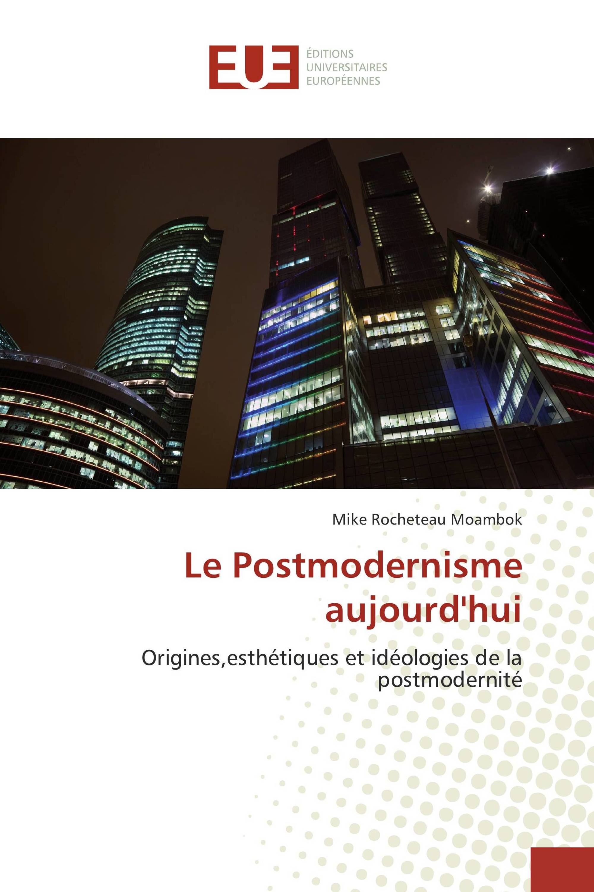 Le Postmodernisme aujourd'hui