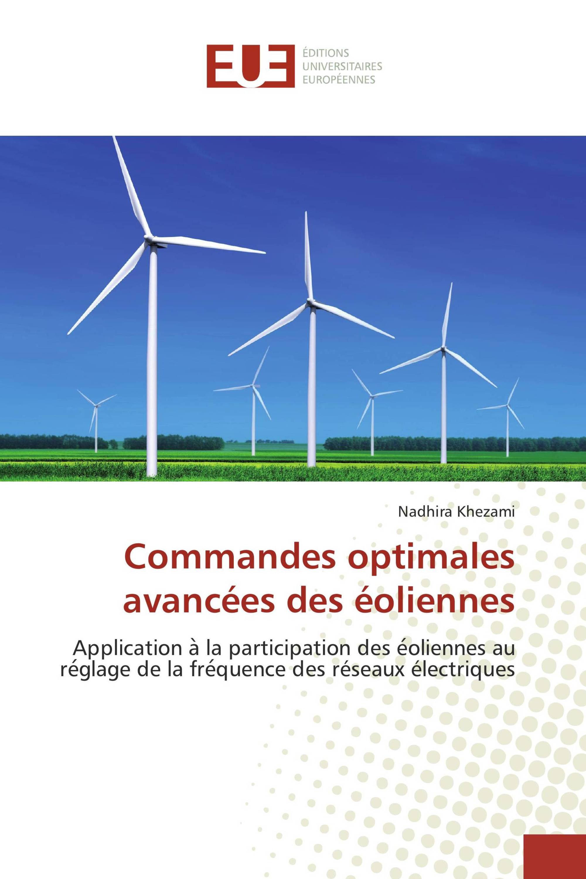 Commandes optimales avancées des éoliennes