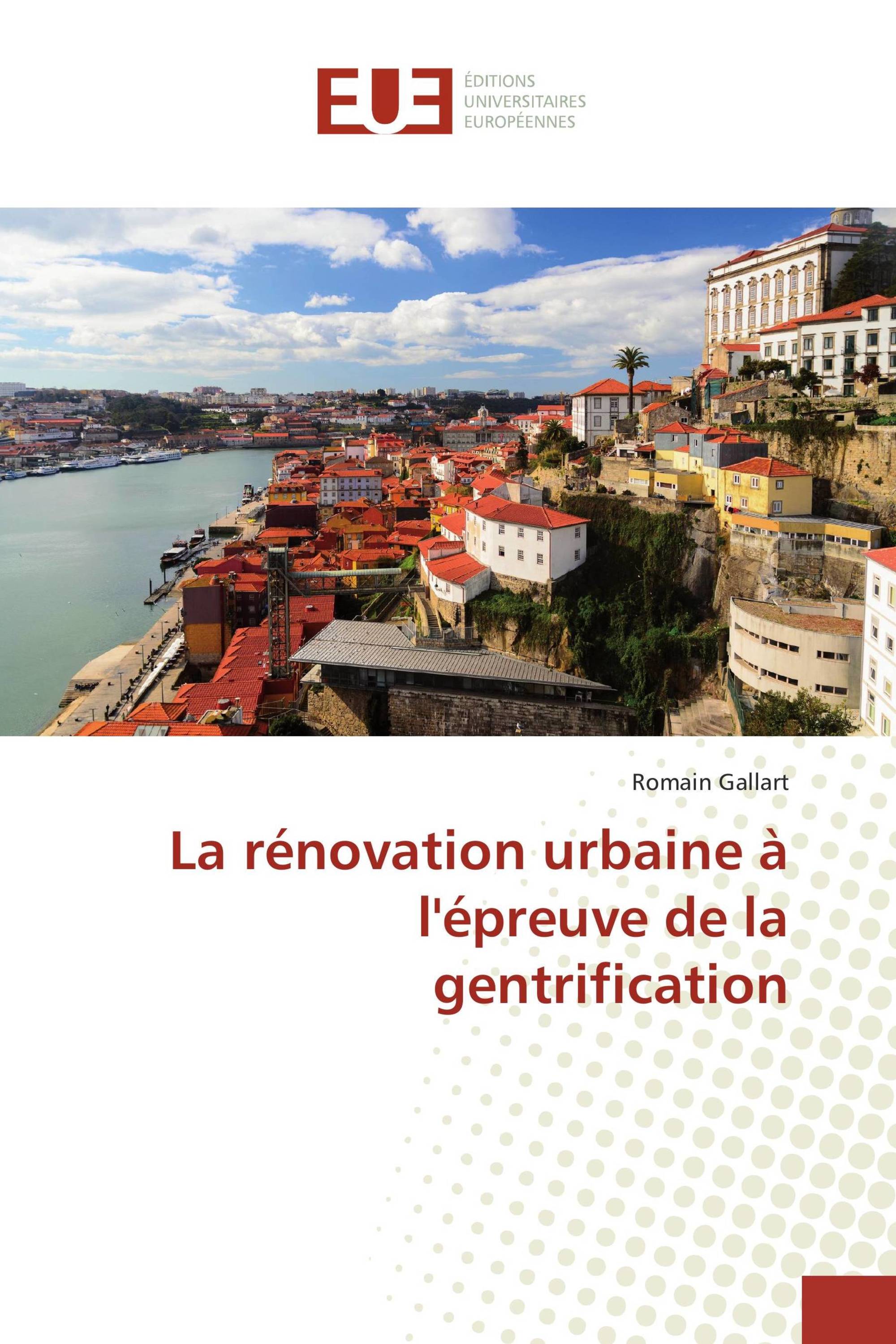 La rénovation urbaine à l'épreuve de la gentrification