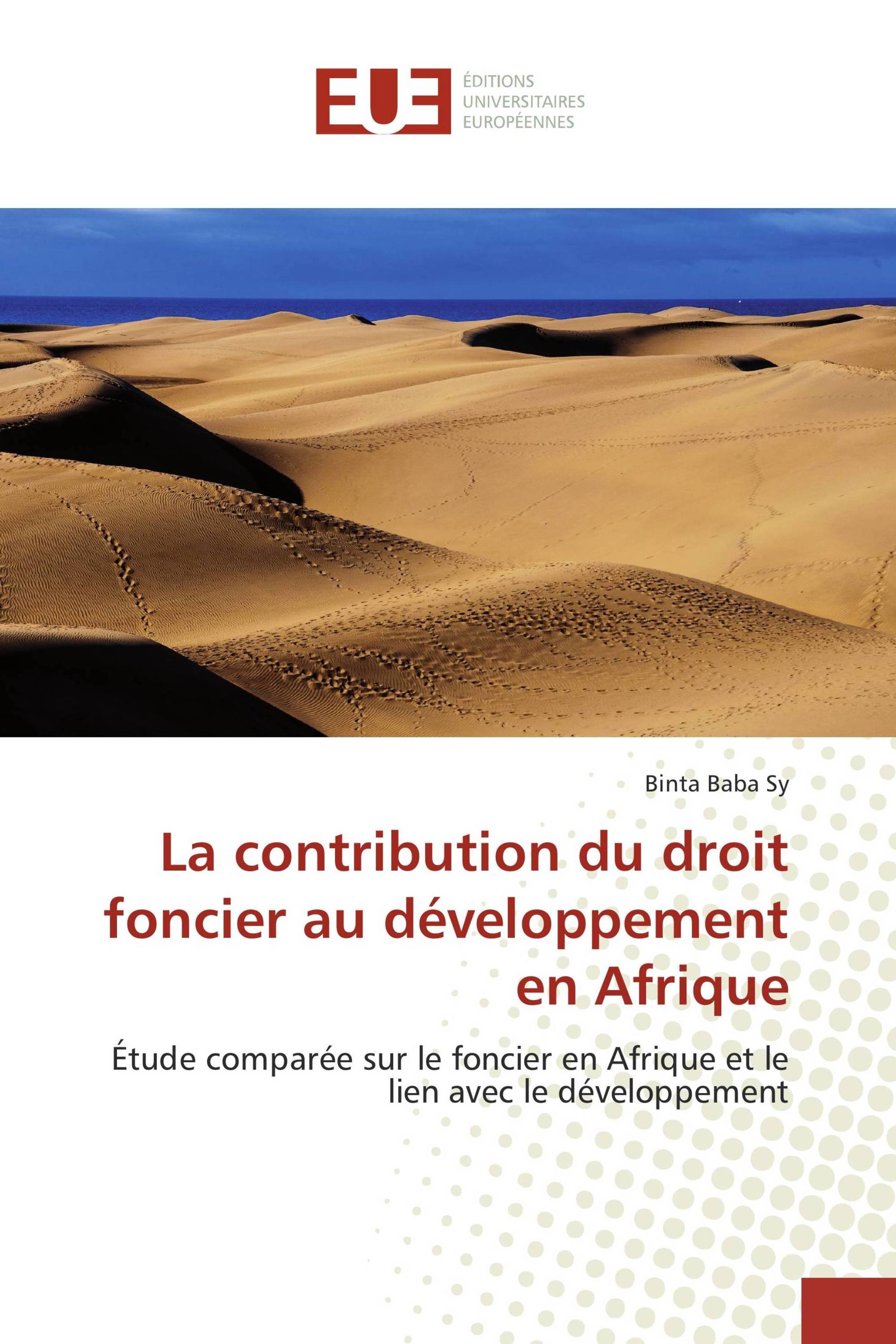 La contribution du droit foncier au développement en Afrique