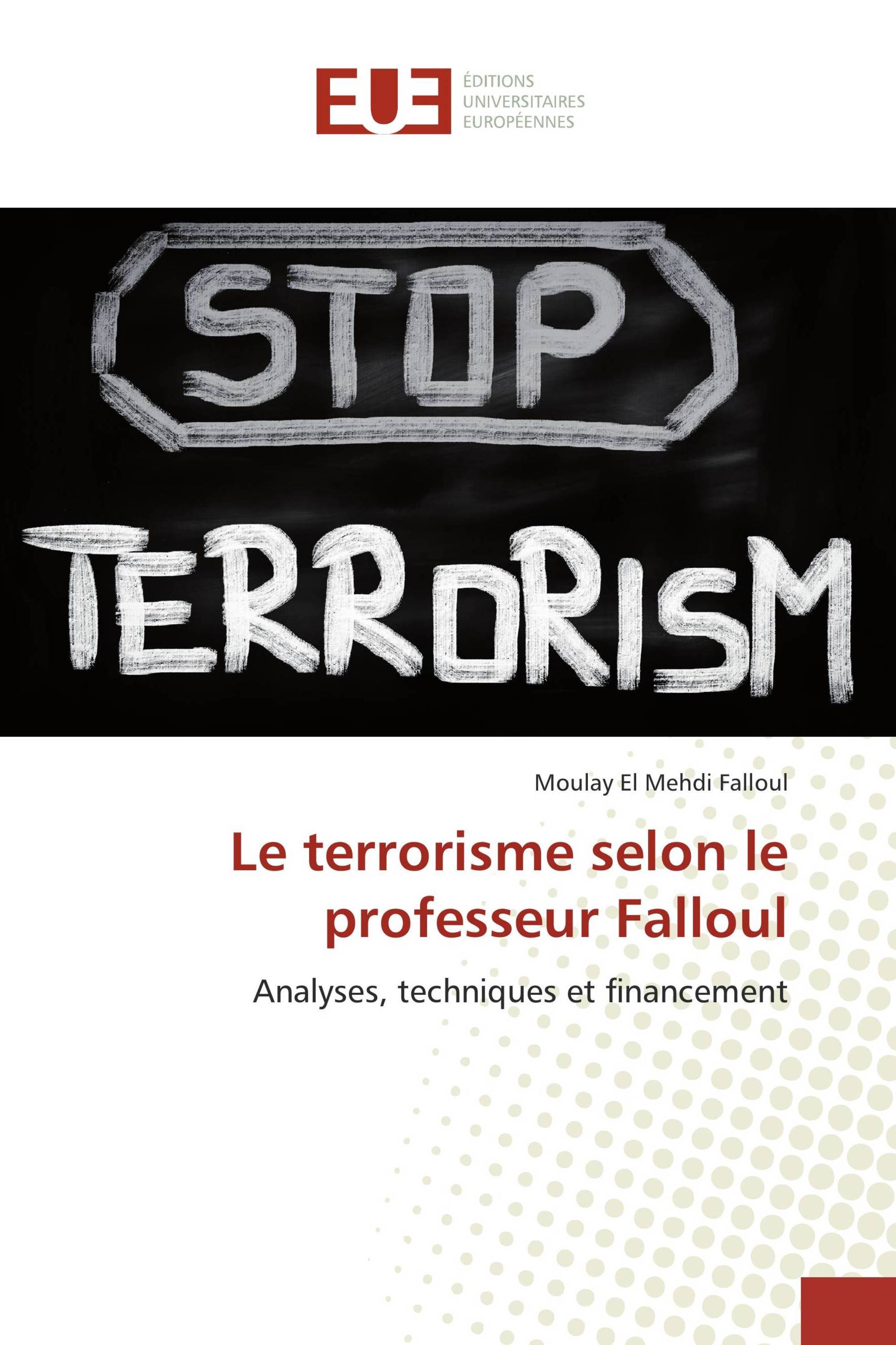 Le terrorisme selon le professeur Falloul