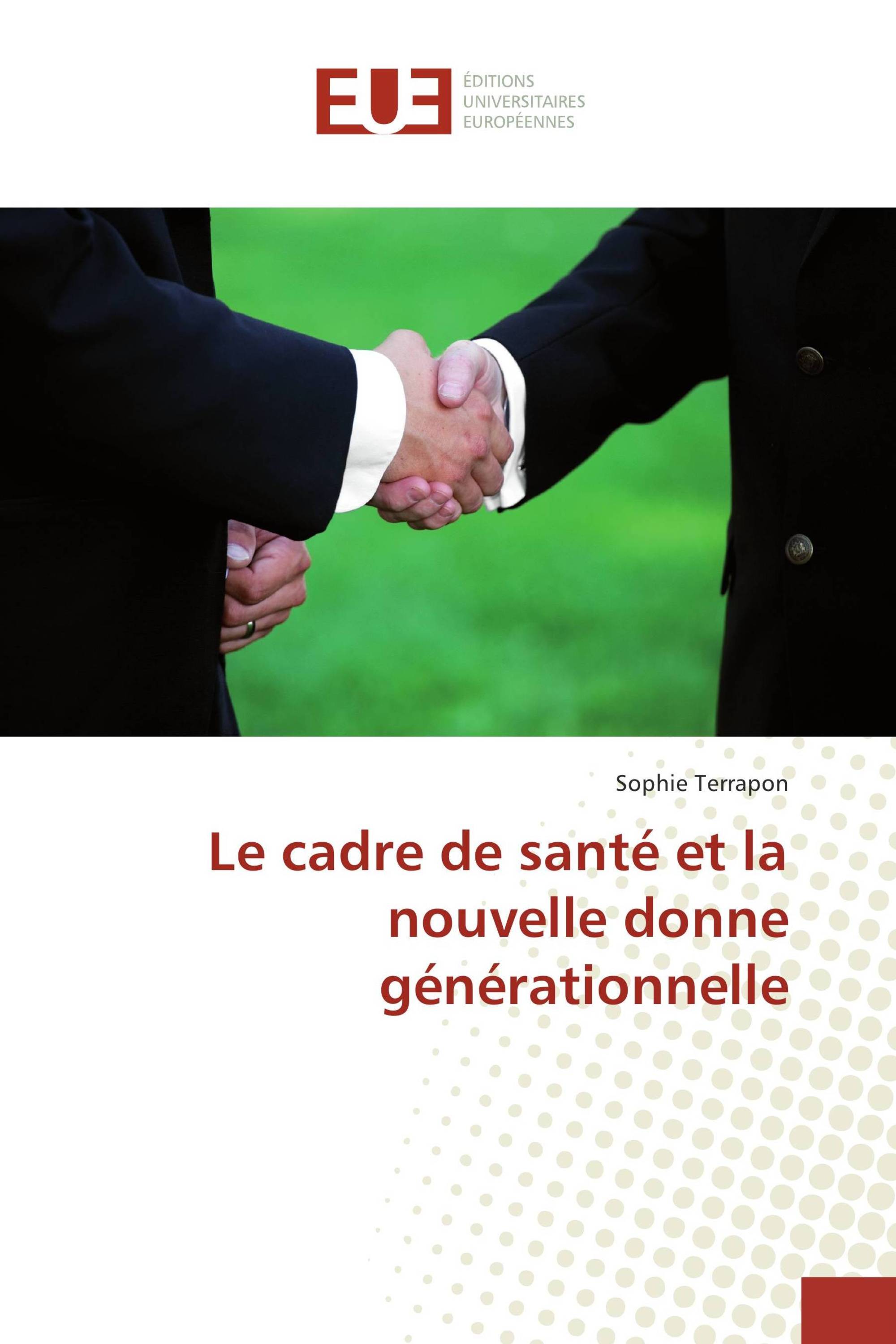 Le cadre de santé et la nouvelle donne générationnelle