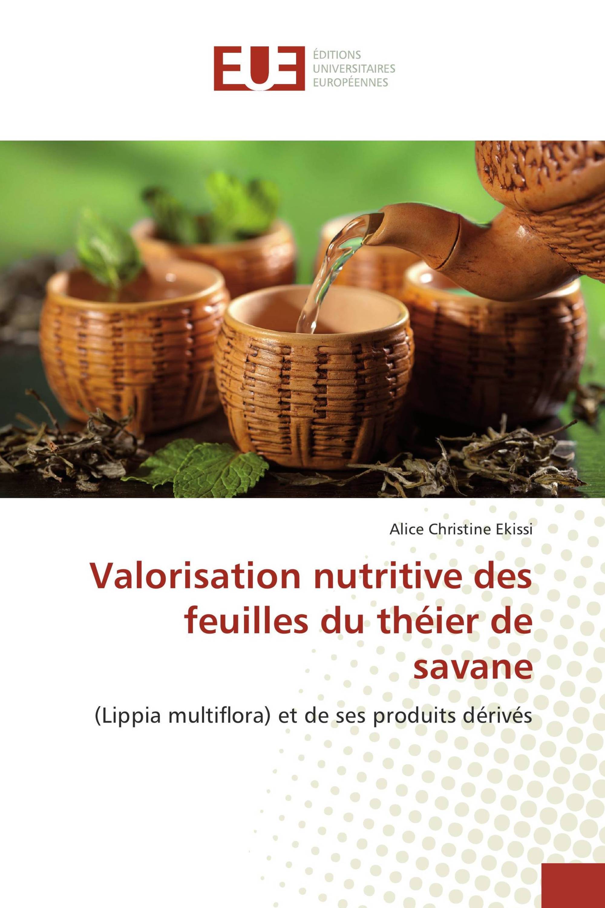 Valorisation nutritive des feuilles du théier de savane